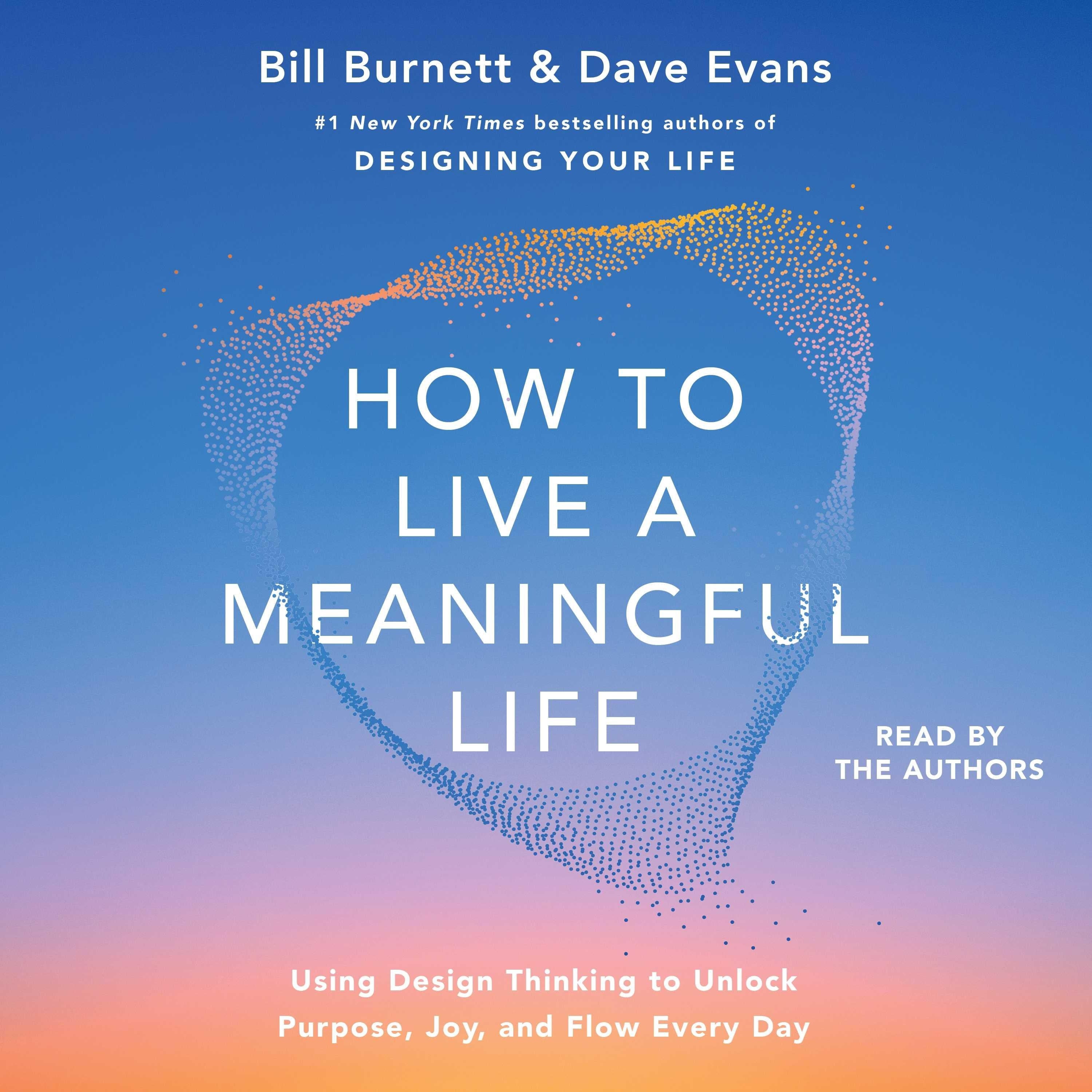 The How to Live a Meaningful Life