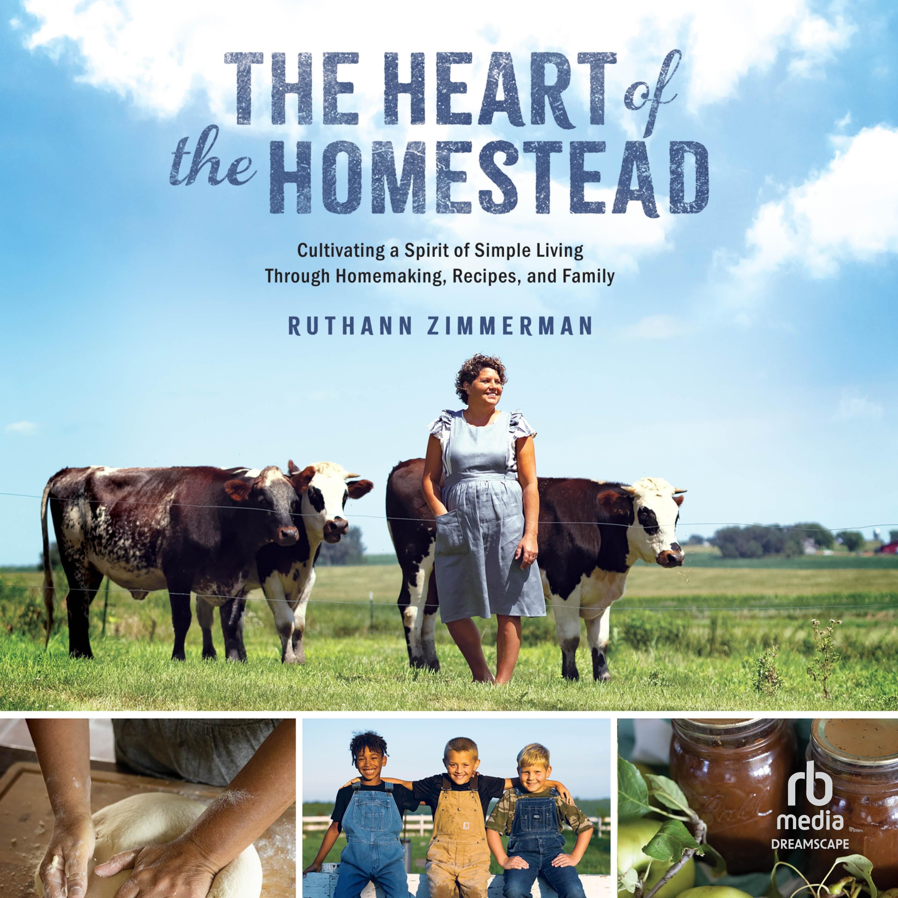 The Heart of the Homestead