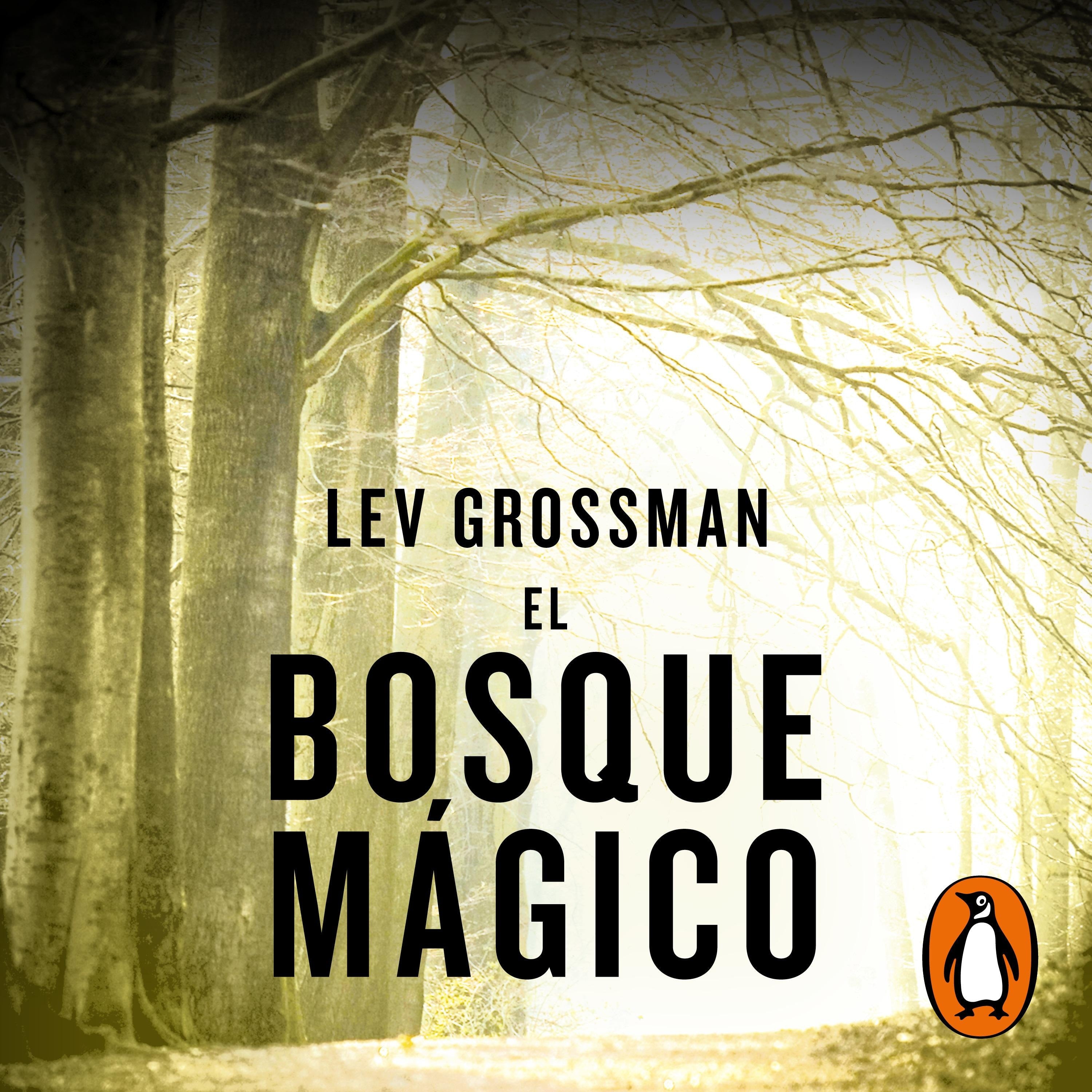 El bosque mágico (Trilogía Los Magos 2)