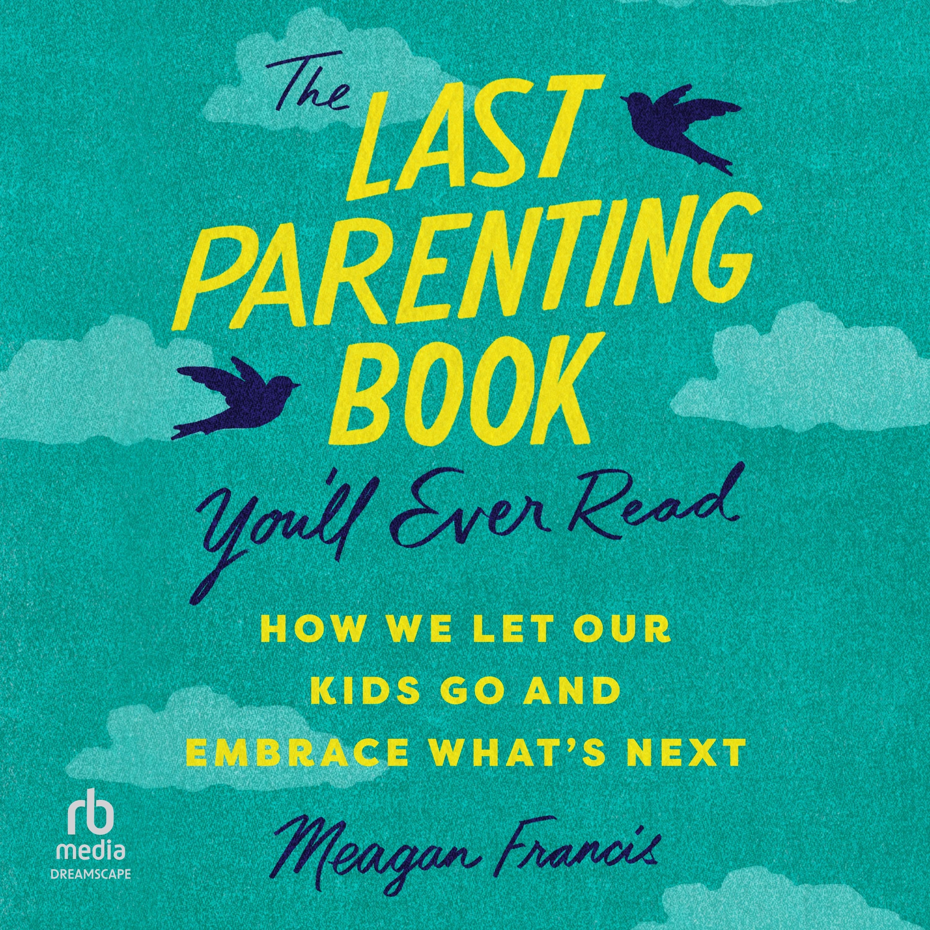 The Last Parenting Book You'll Ever Read