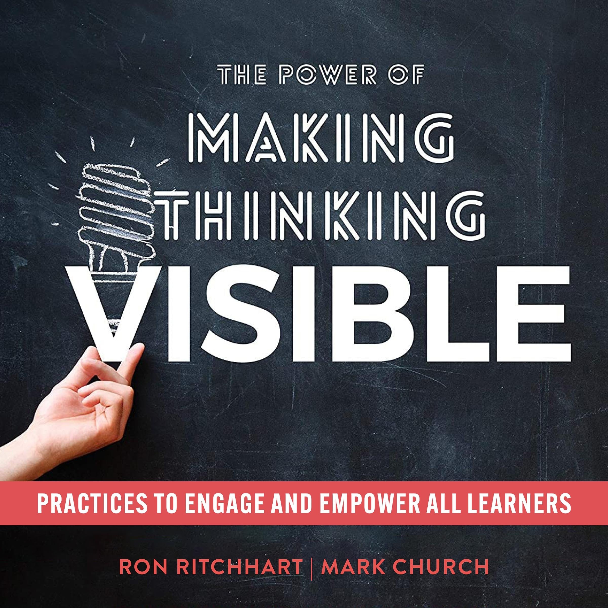 The Power of Making Thinking Visible