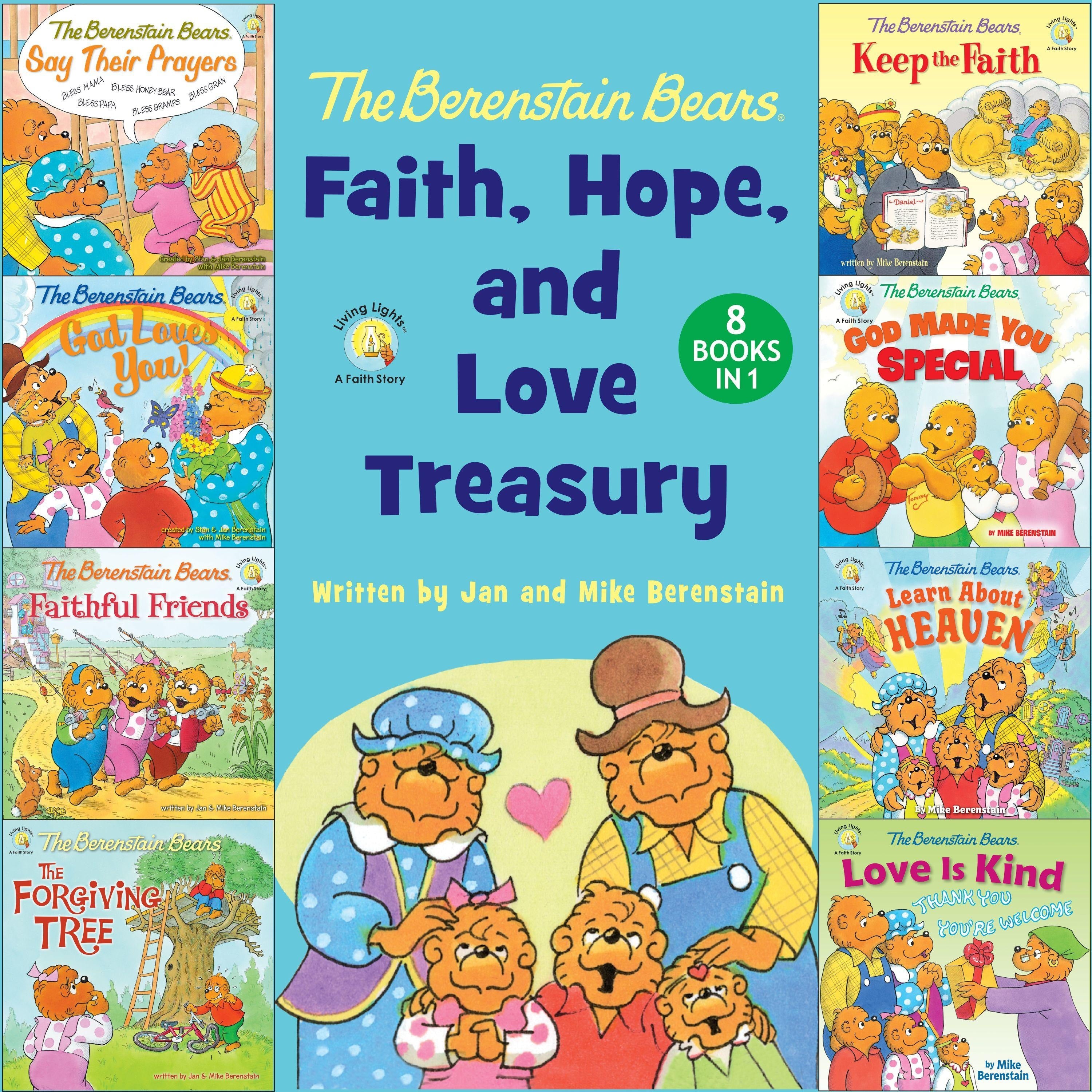The Berenstain Bears Faith, Hope, and Love Treasury