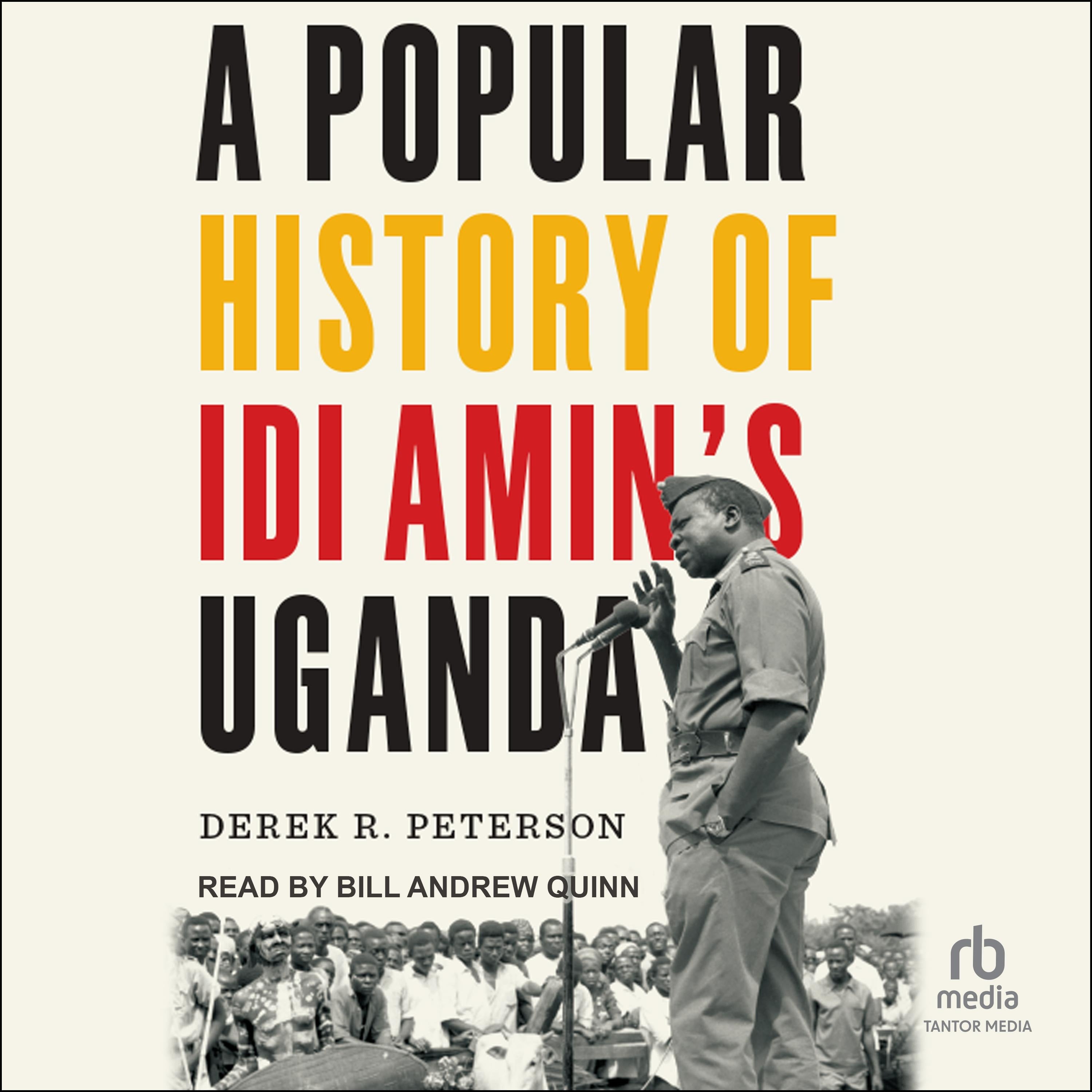A Popular History of Idi Amin's Uganda