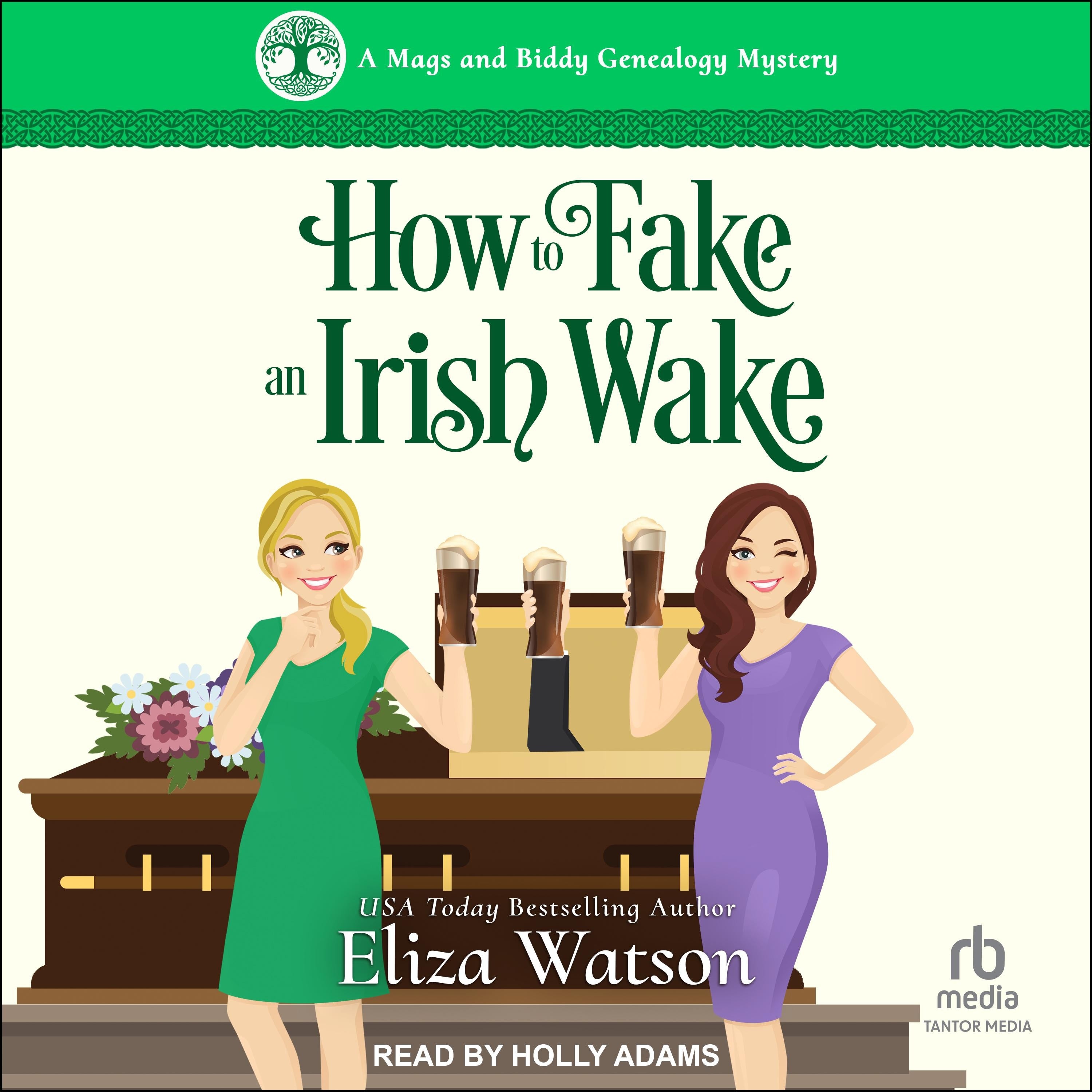 How to Fake an Irish Wake