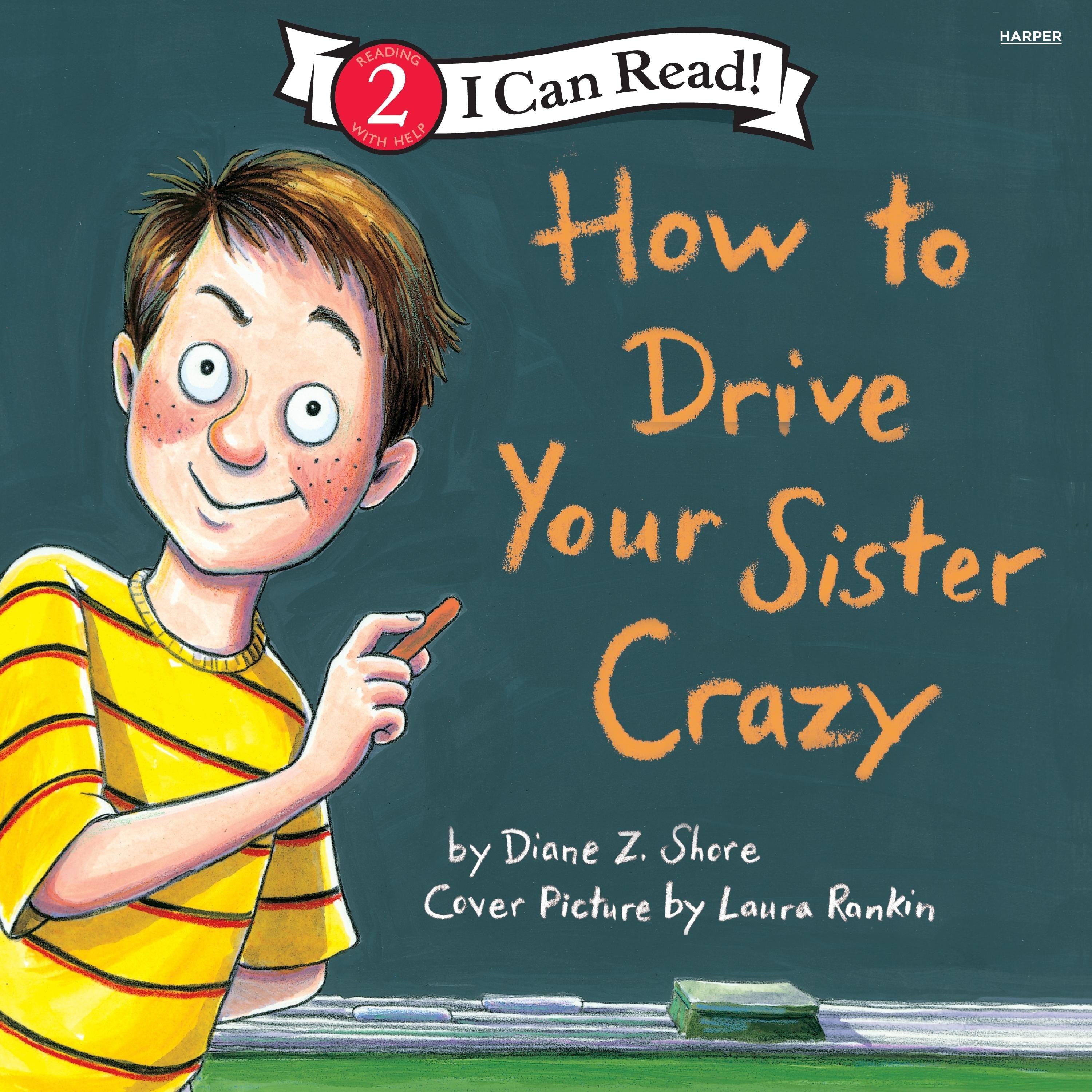 How to Drive Your Sister Crazy