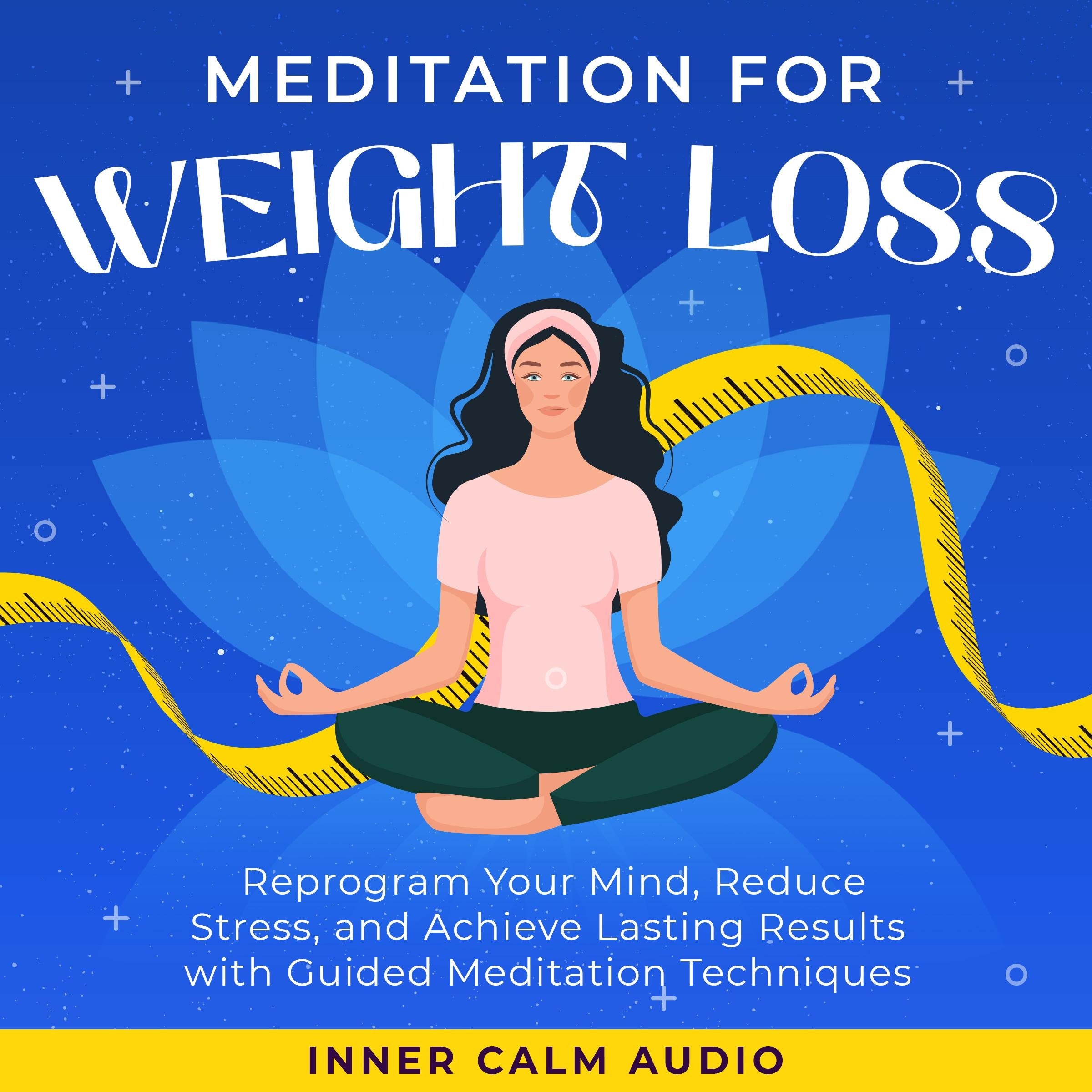 Meditation For Weight Loss