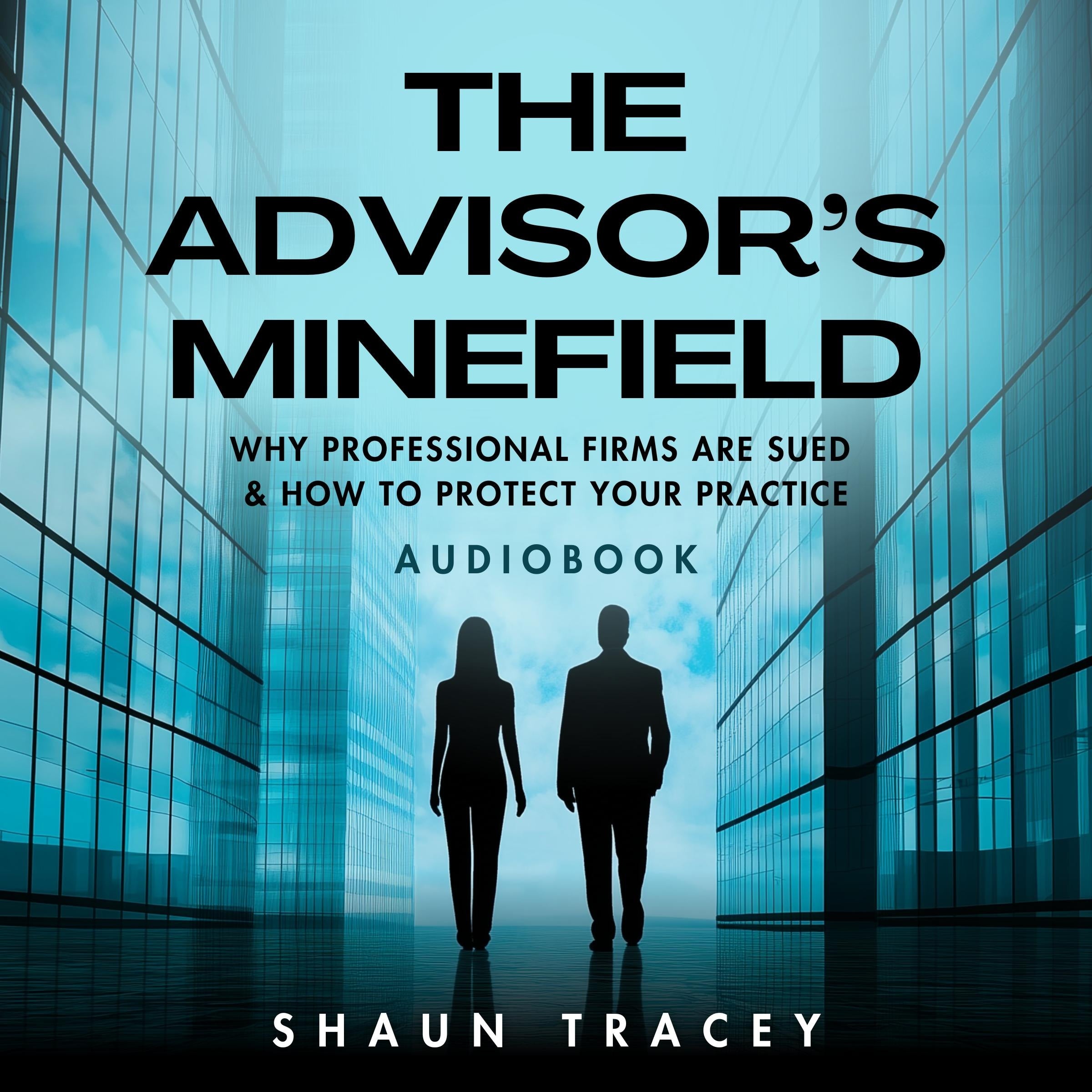 THE ADVISOR'S MINEFIELD