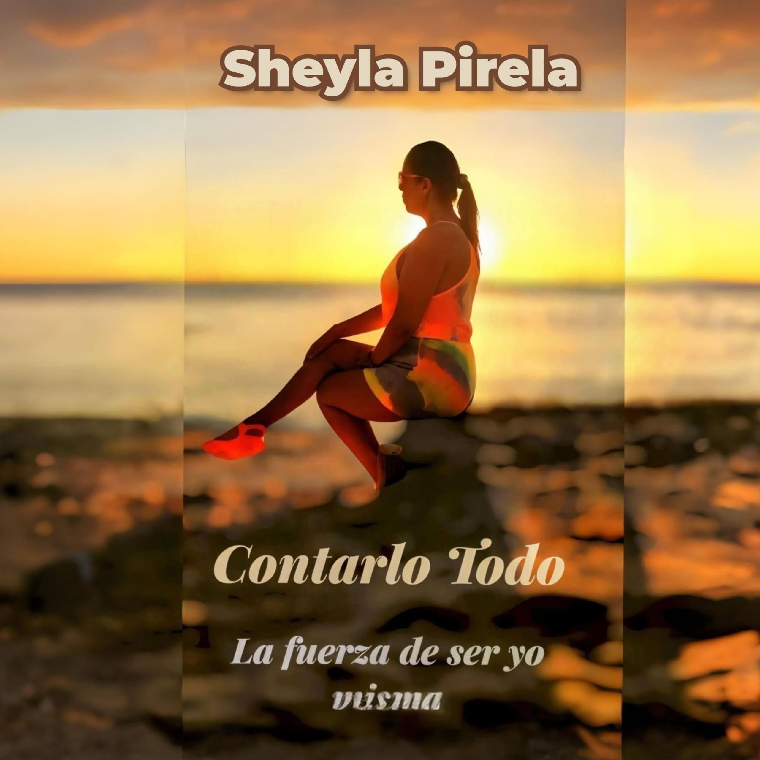 Contarlo todo: La fuerza de ser yo misma