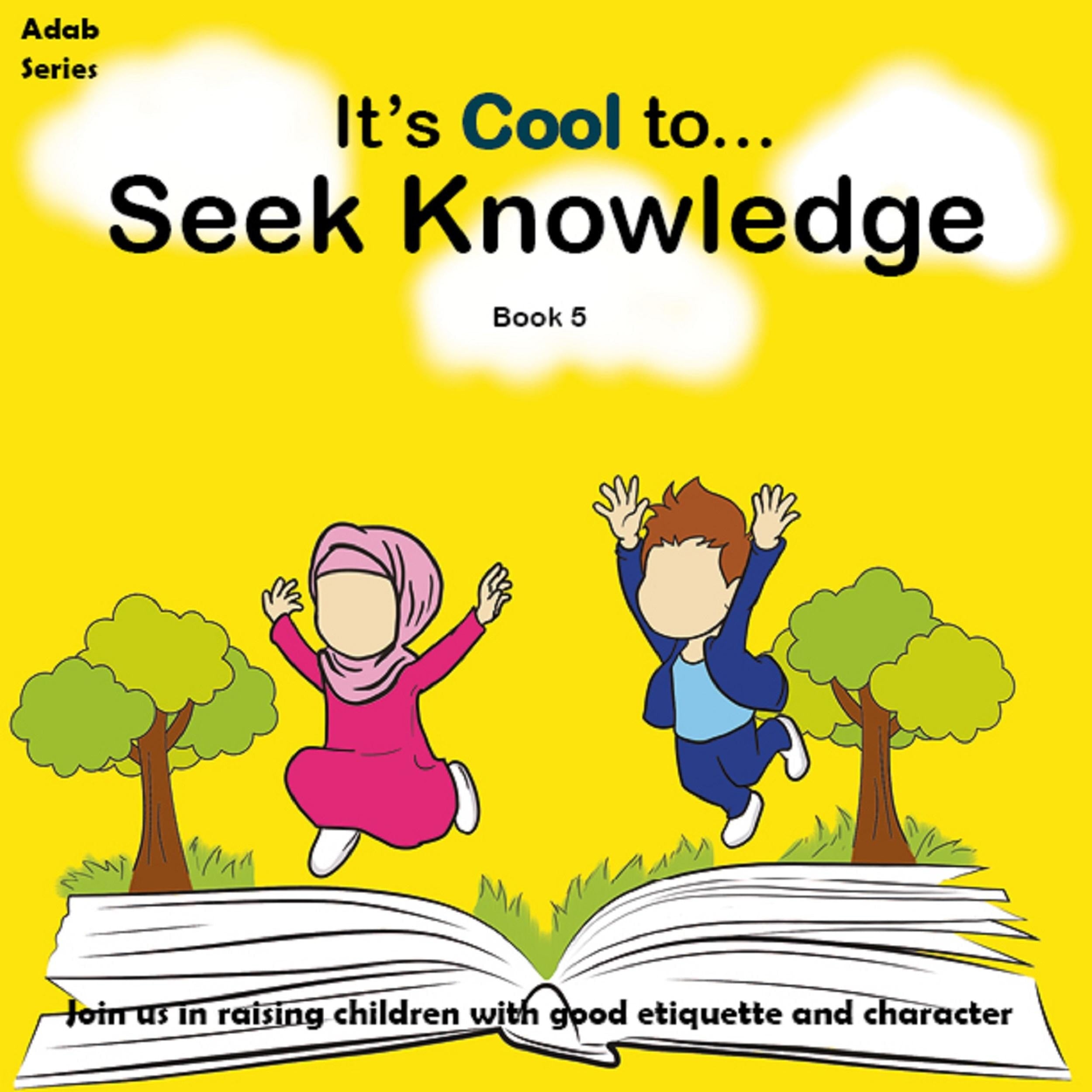 It's Cool To... Seek Knowledge