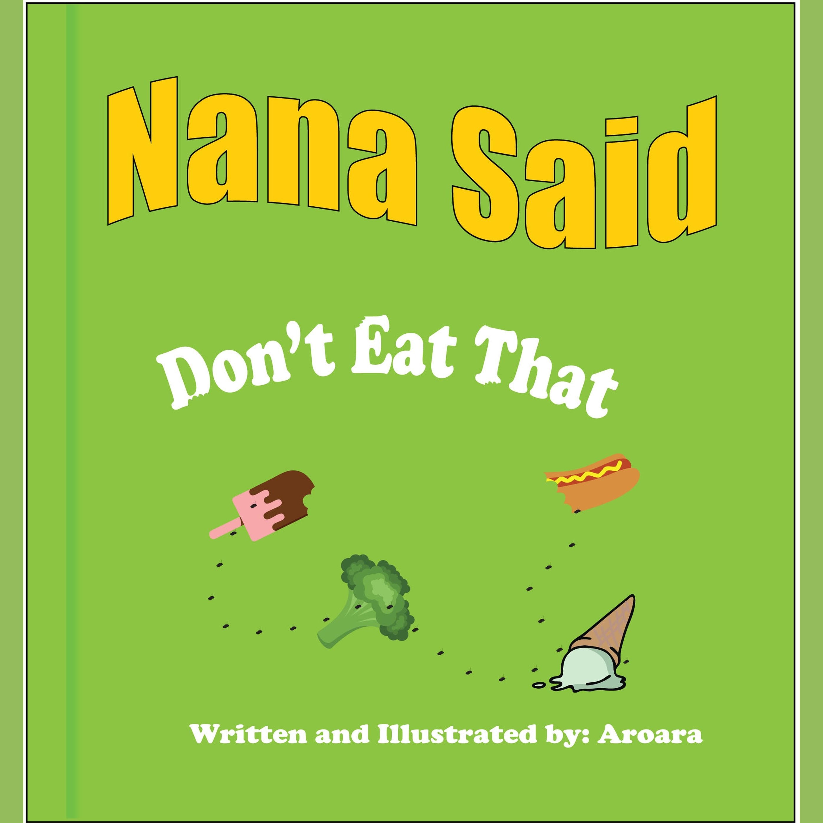 Nana Said don't eat that