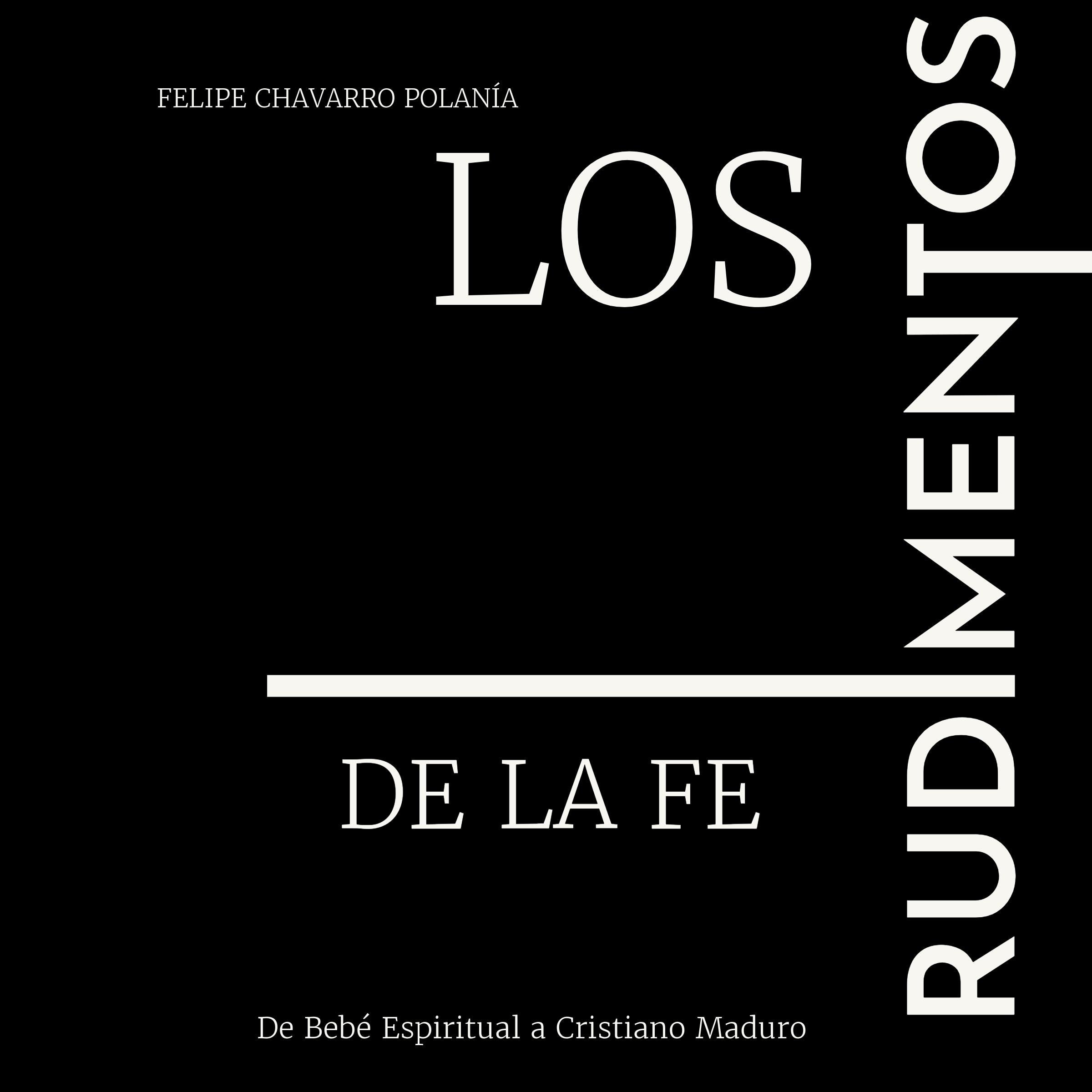 Los Rudimentos de la Fe