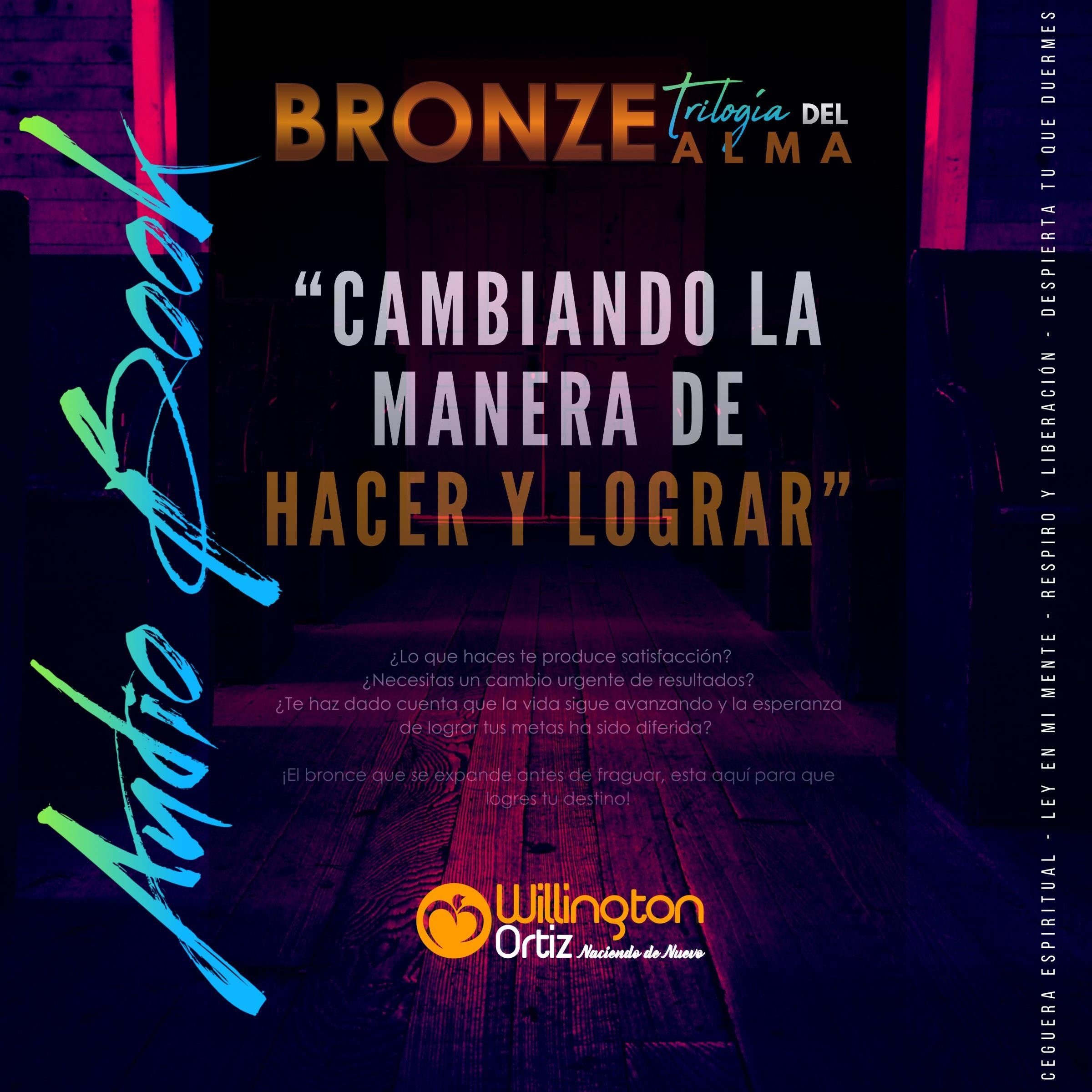 BRONZE - Cambiando la manera de hacer y lograr
