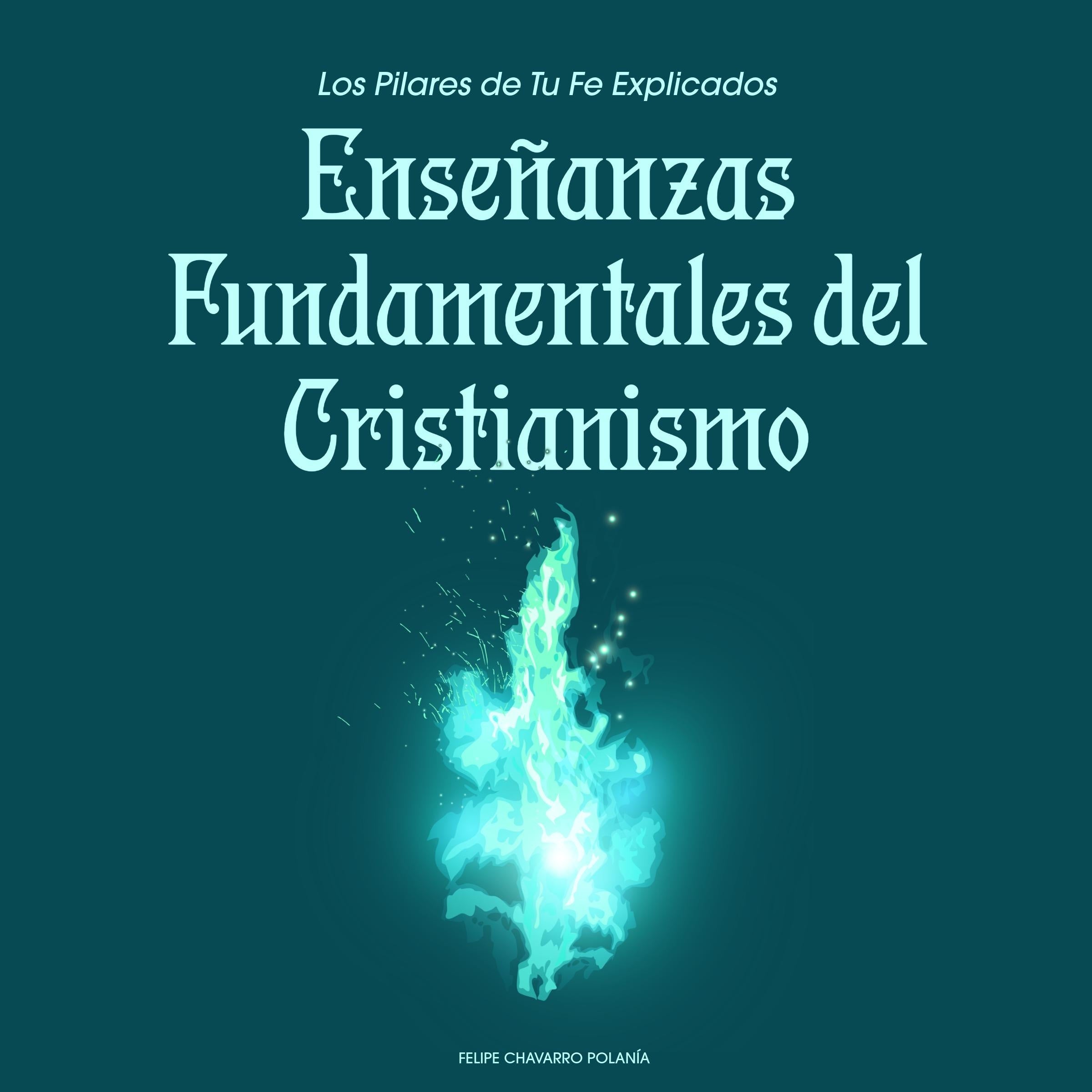 Enseñanzas Fundamentales del Cristianismo