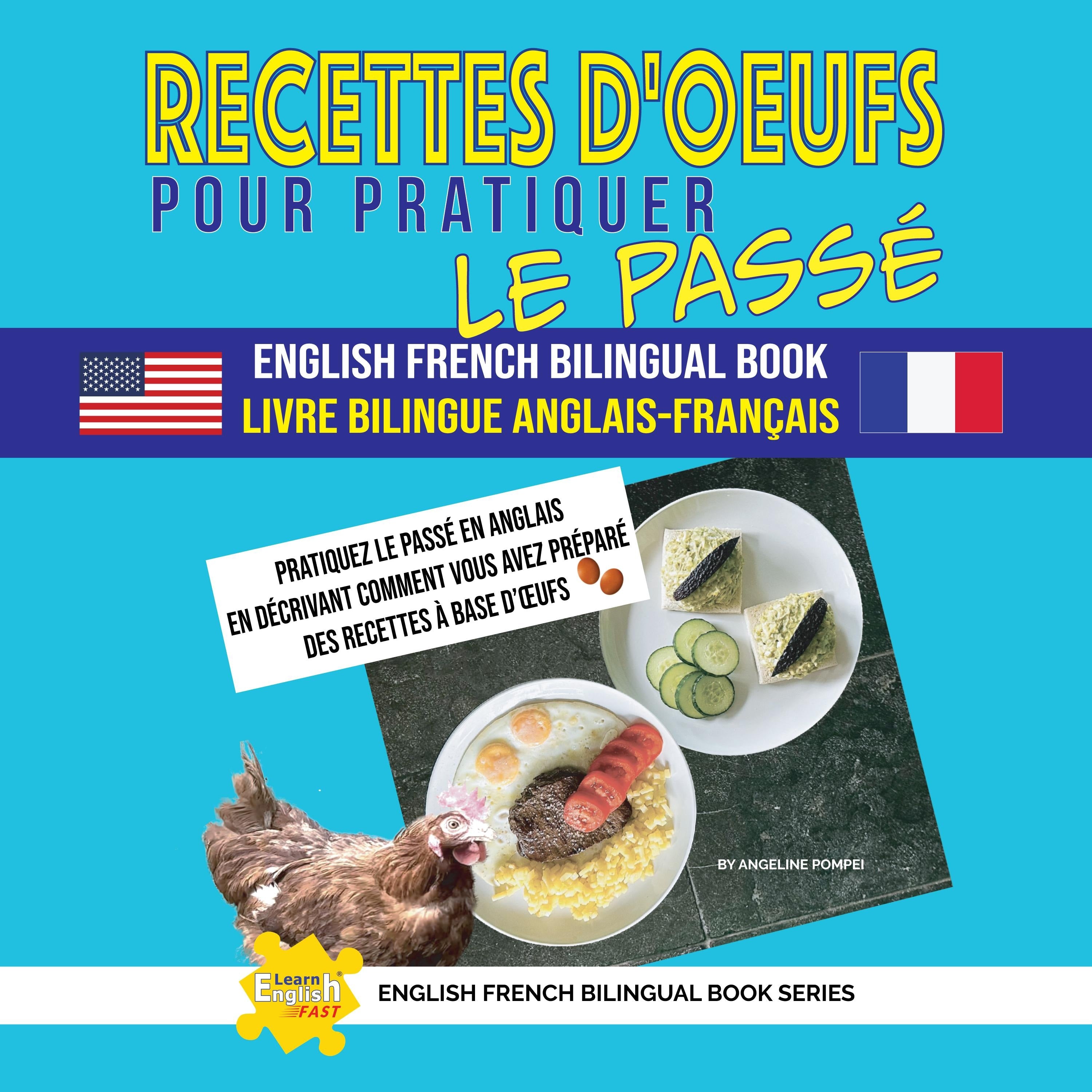 Recettes D'œufs Pour Pratiquer Le Passé Livre Bilingue Anglais-Français