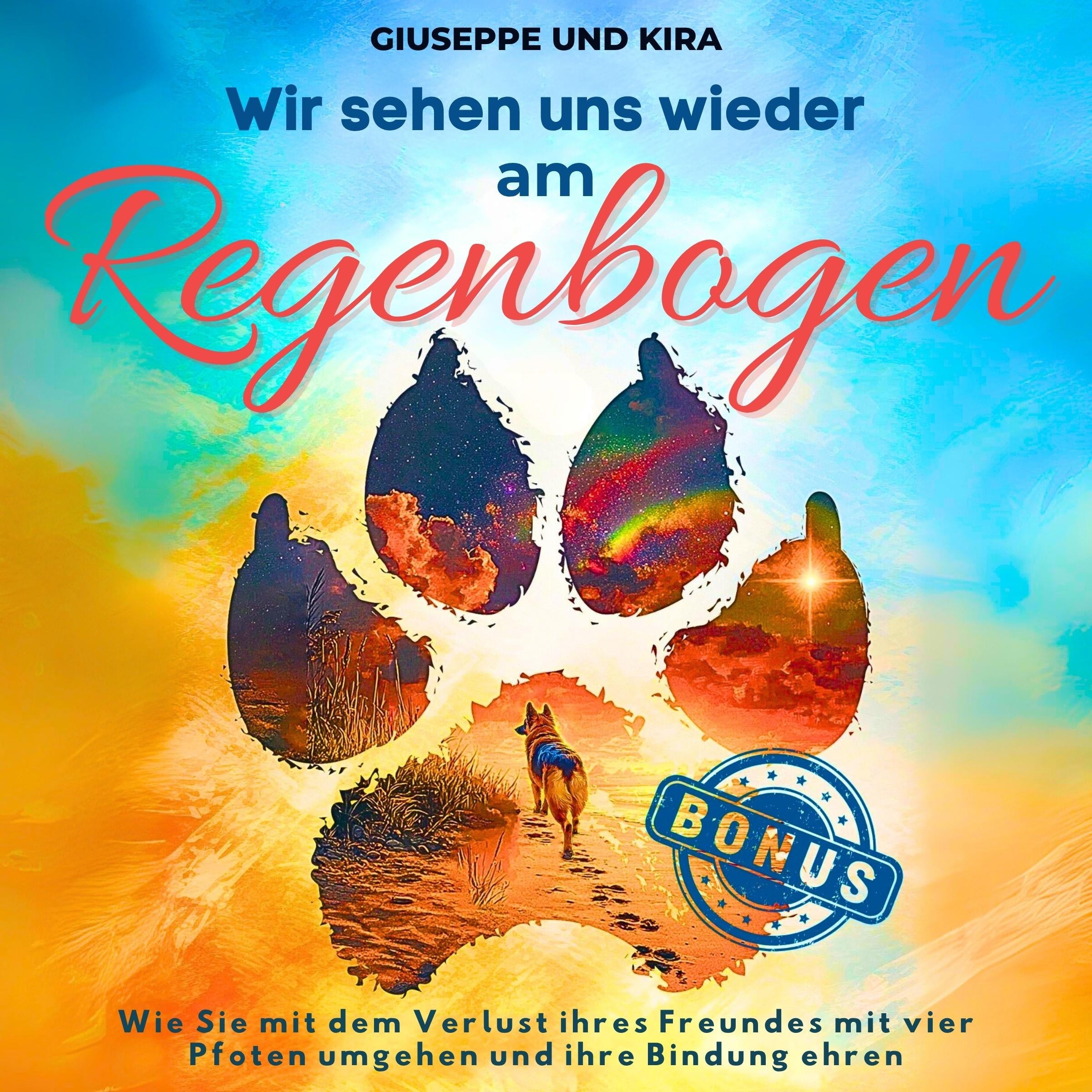 Wir sehen uns wieder am Regenbogen