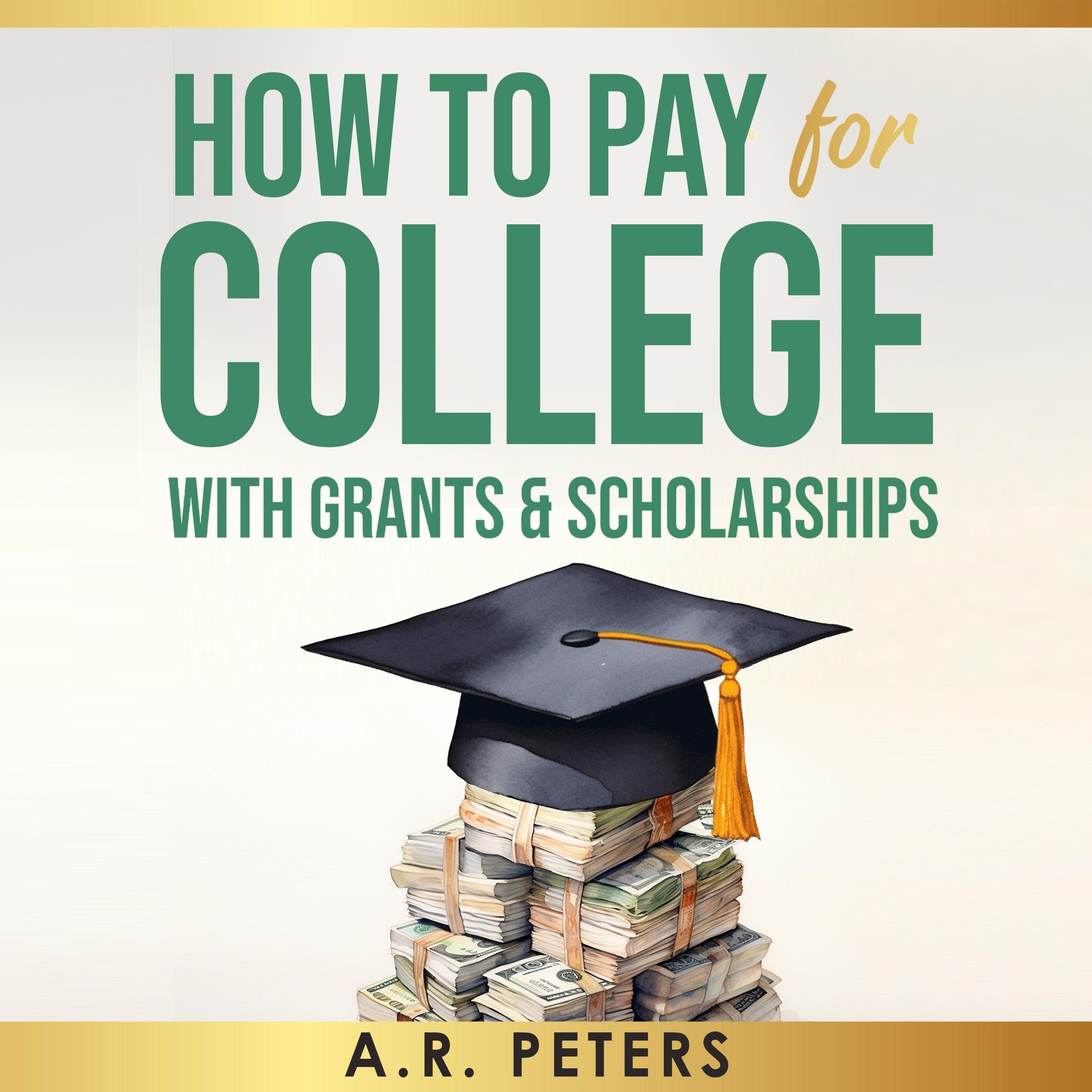 How to Pay for College with Grants and Scholarships
