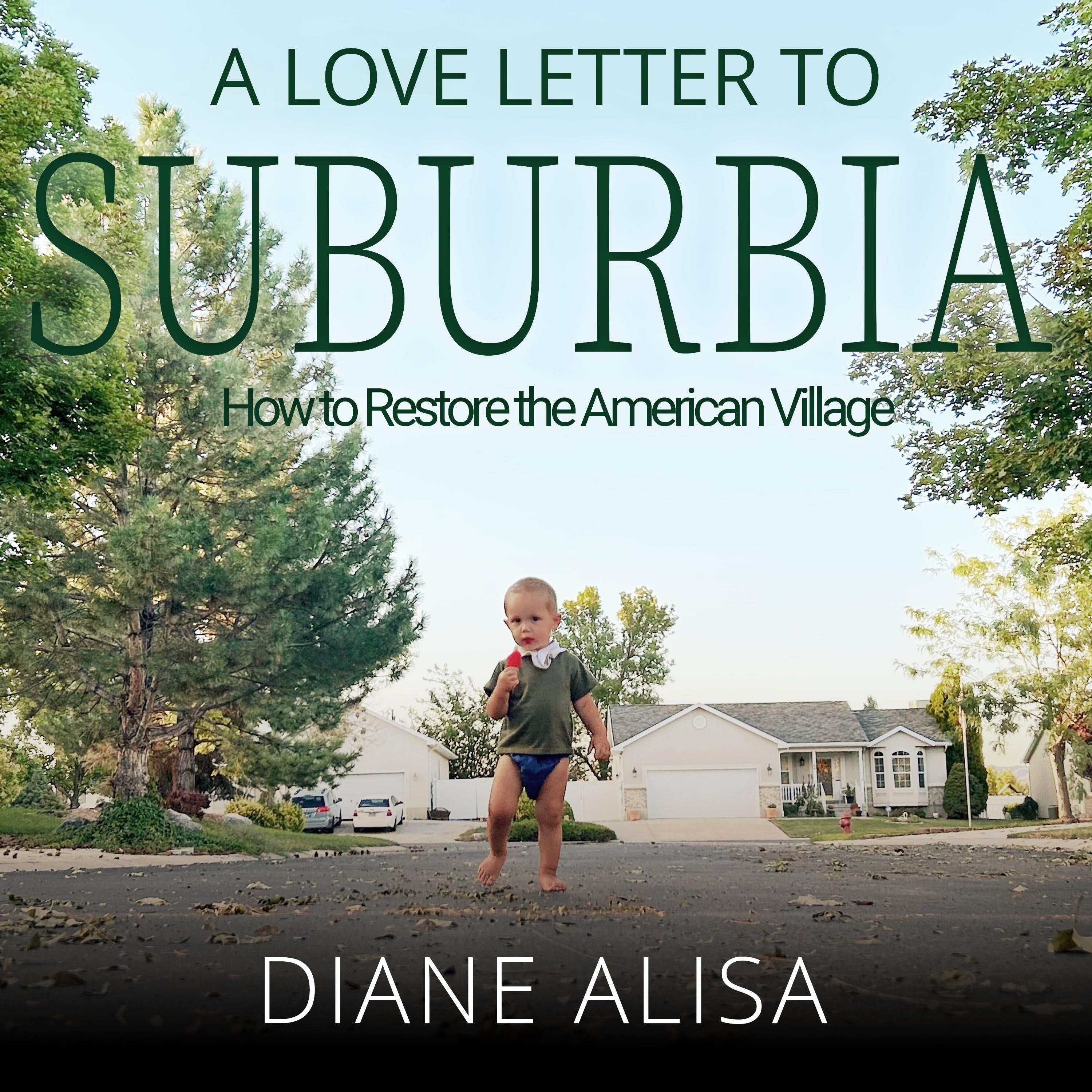 A Love Letter to Suburbia