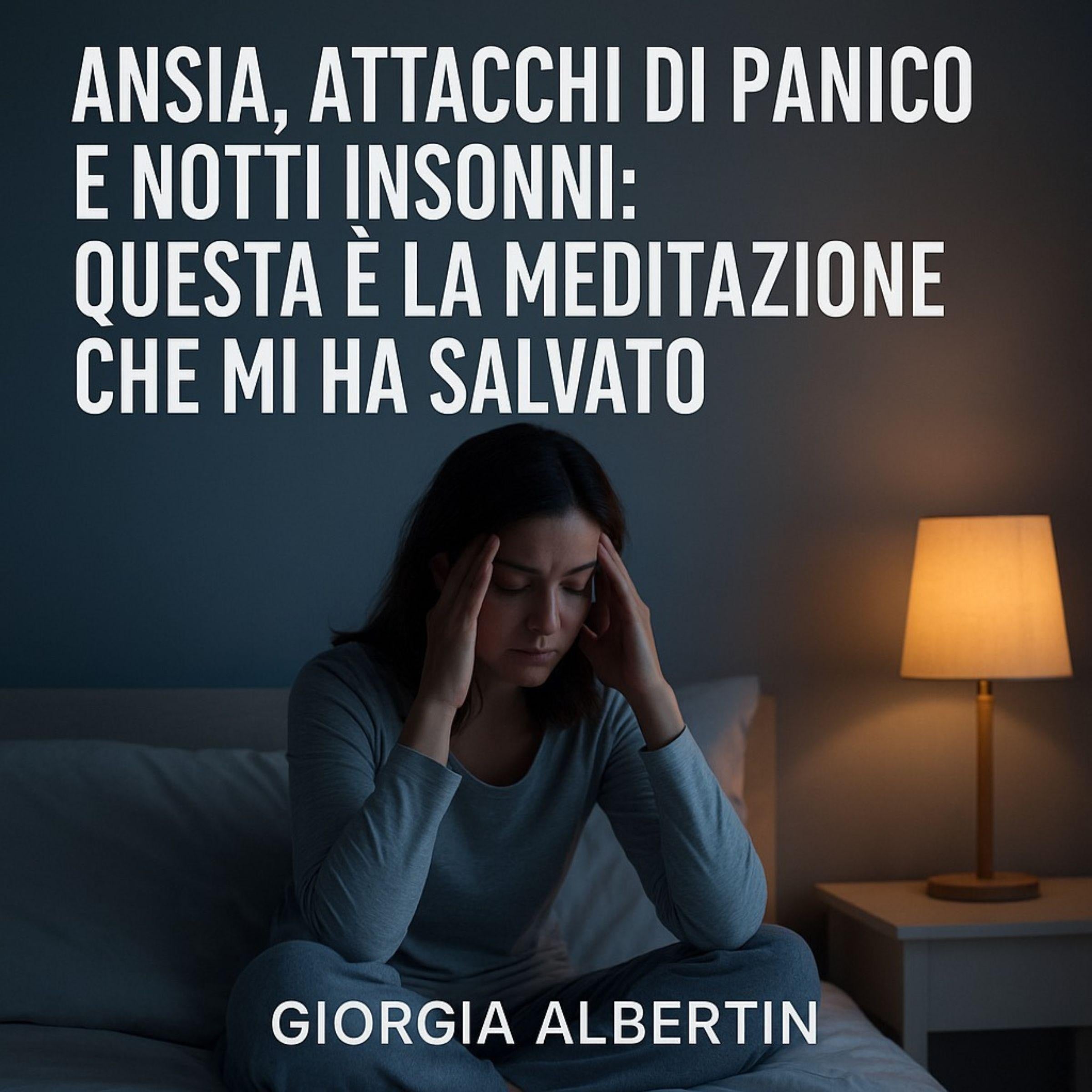 Ansia, attacchi di panico e notti insonni