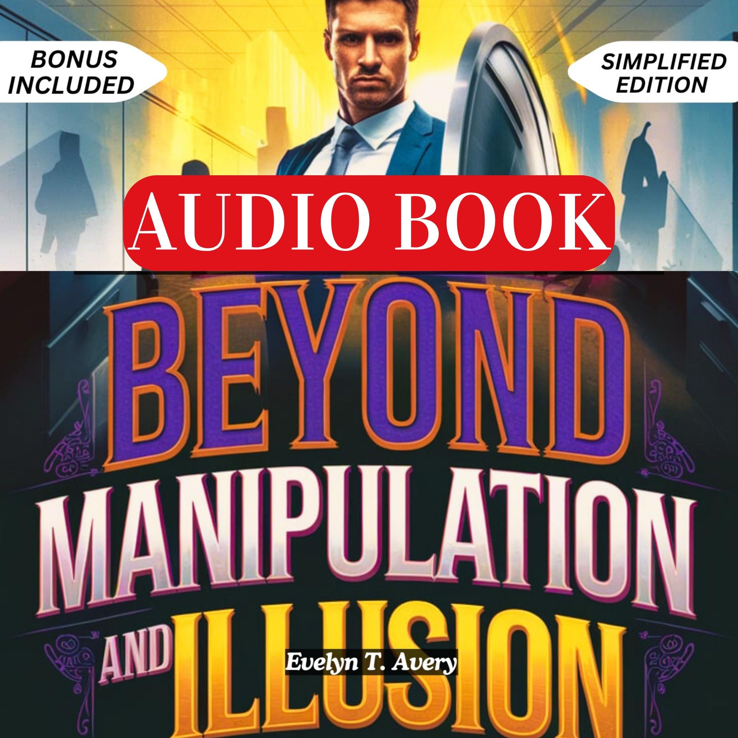 BEYOND MANIPULATION AND ILLUSION