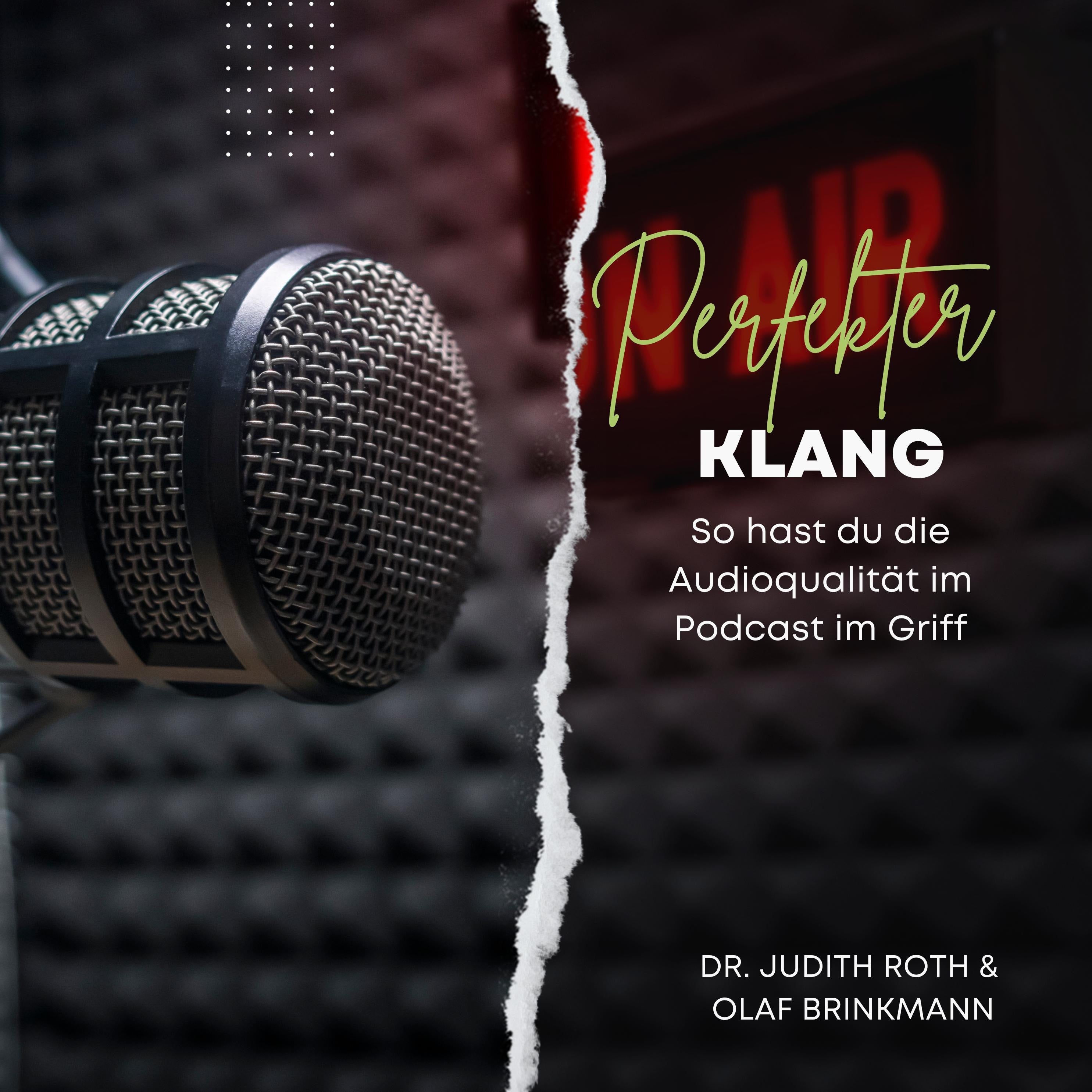 Perfekter Klang - So hast du die Audioqualität im Podcast im Griff