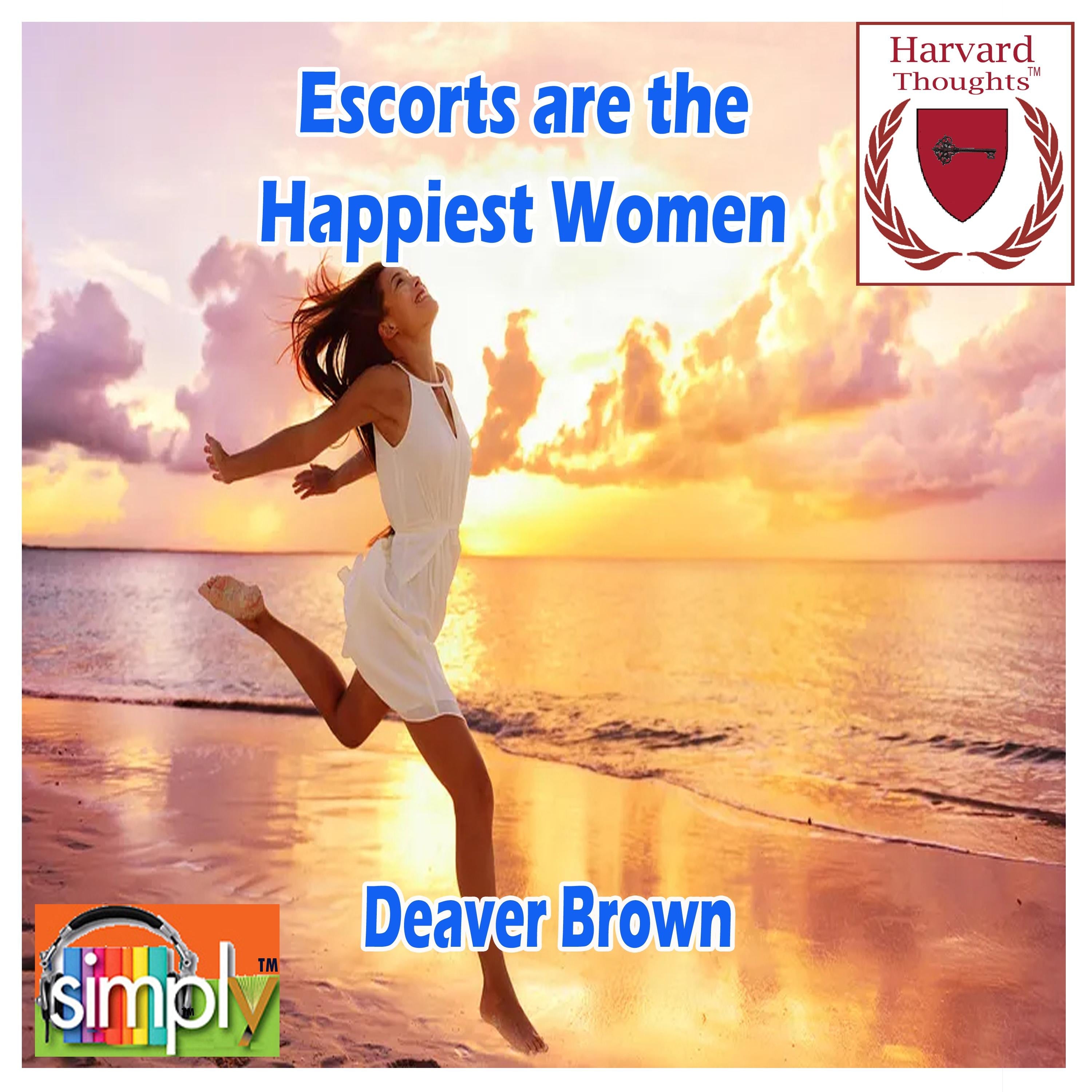 Escorts are the Happiest Women