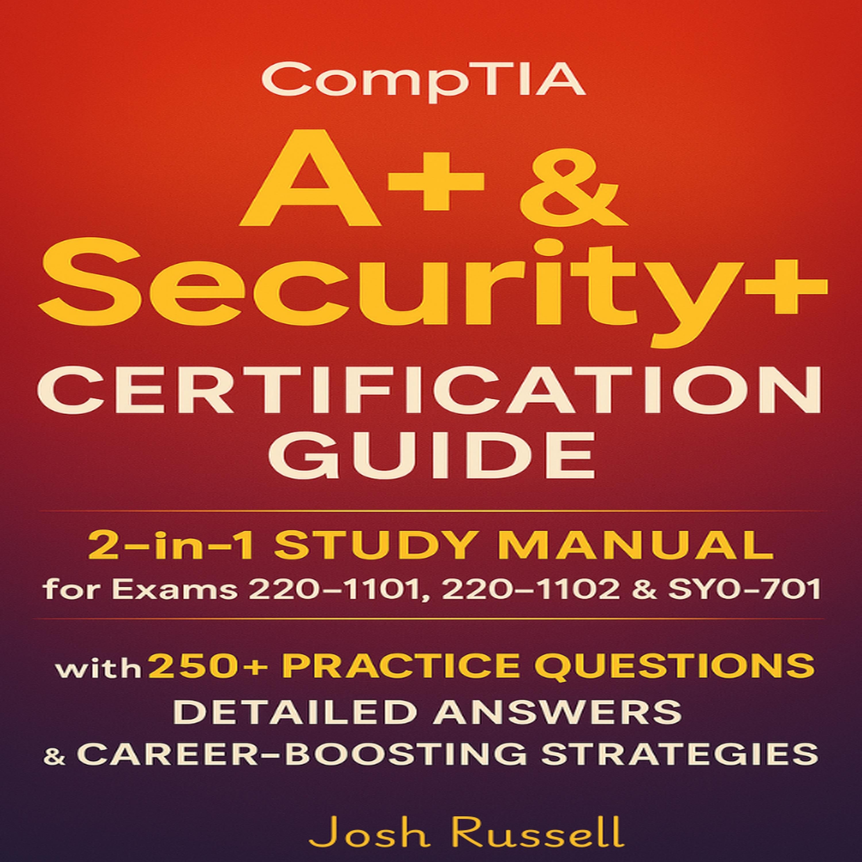 CompTIA A+ & Security+ Certification Guide