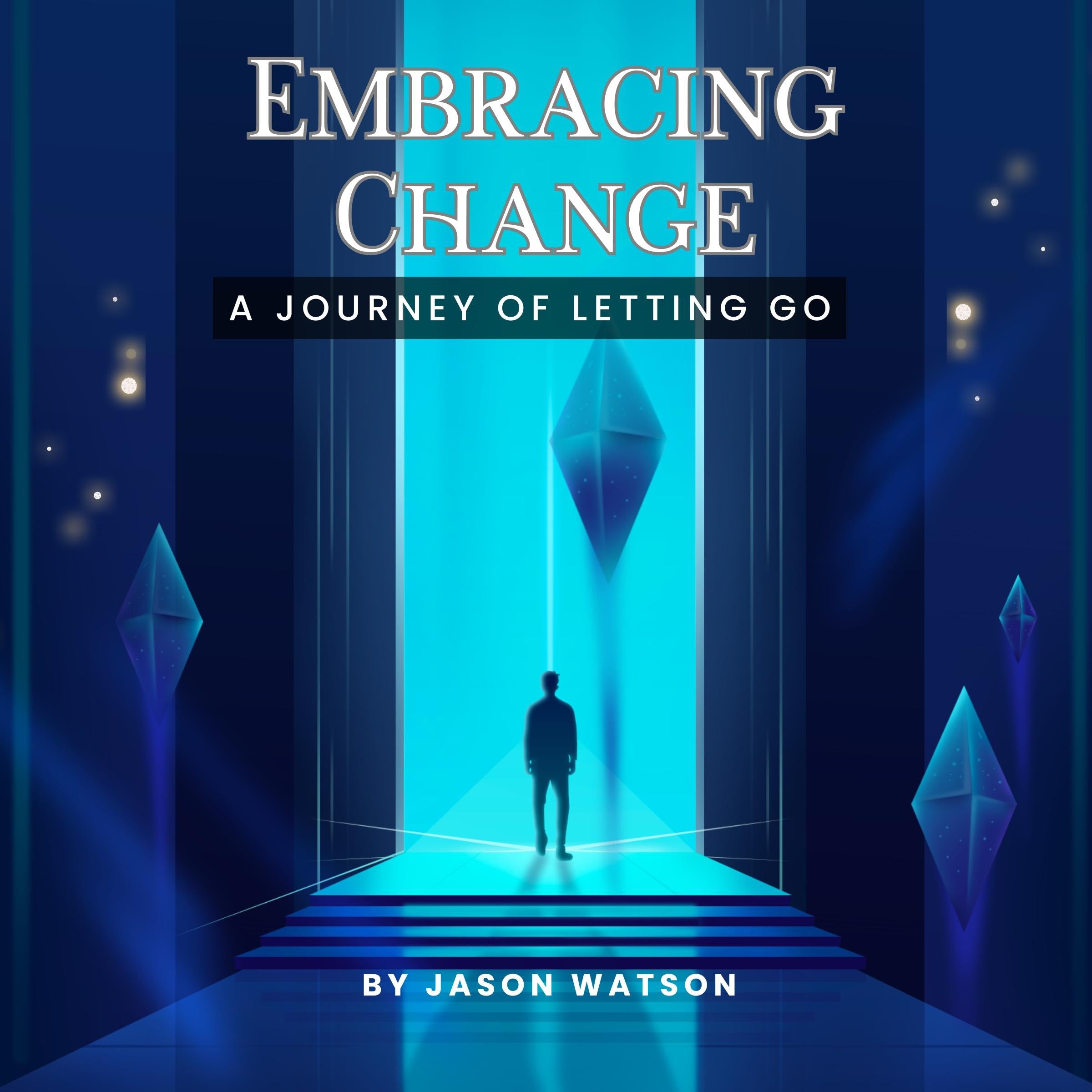 Embracing Change