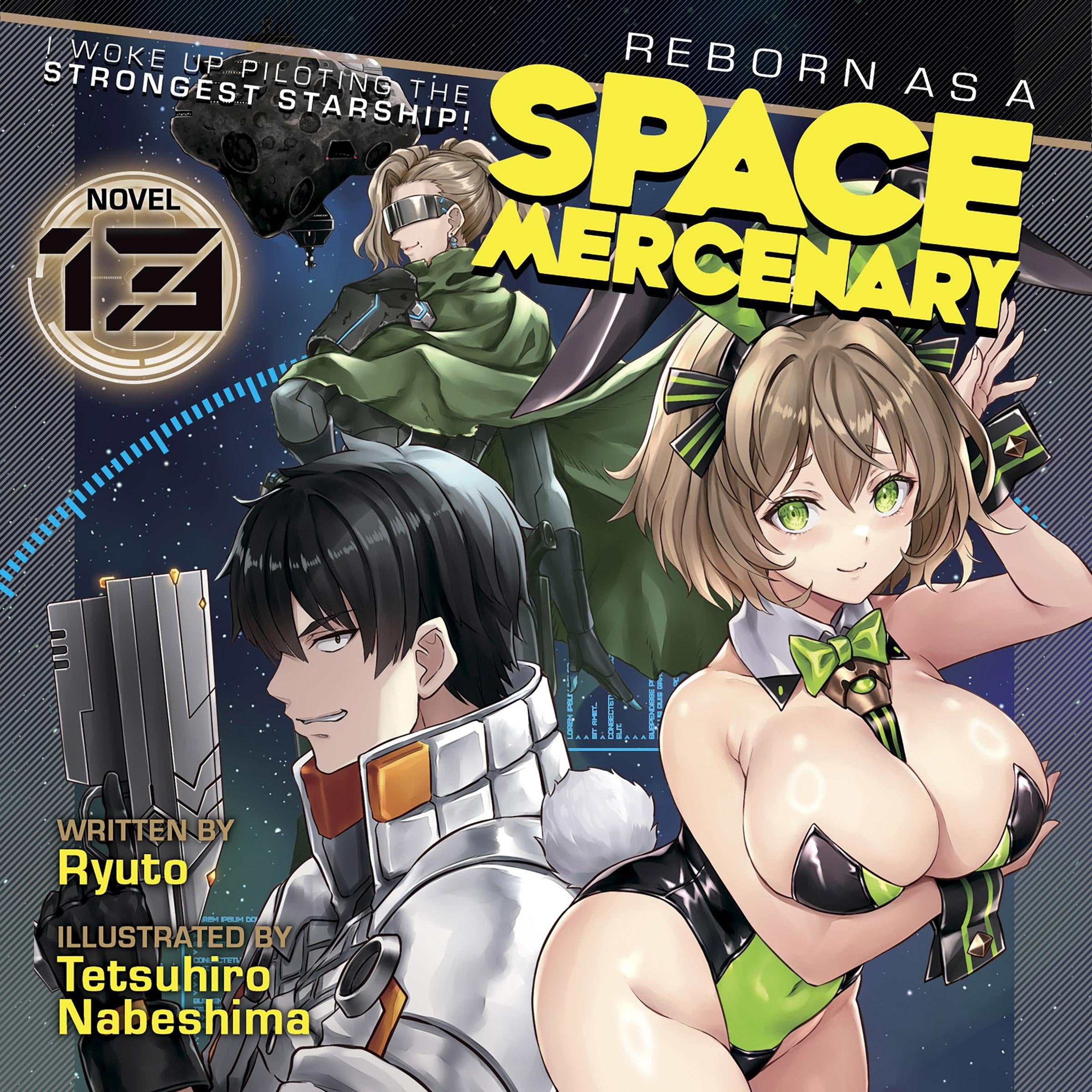Reborn as a Space Mercenary: I Woke Up Piloting the Strongest Starship! (Light Novel) Vol. 13