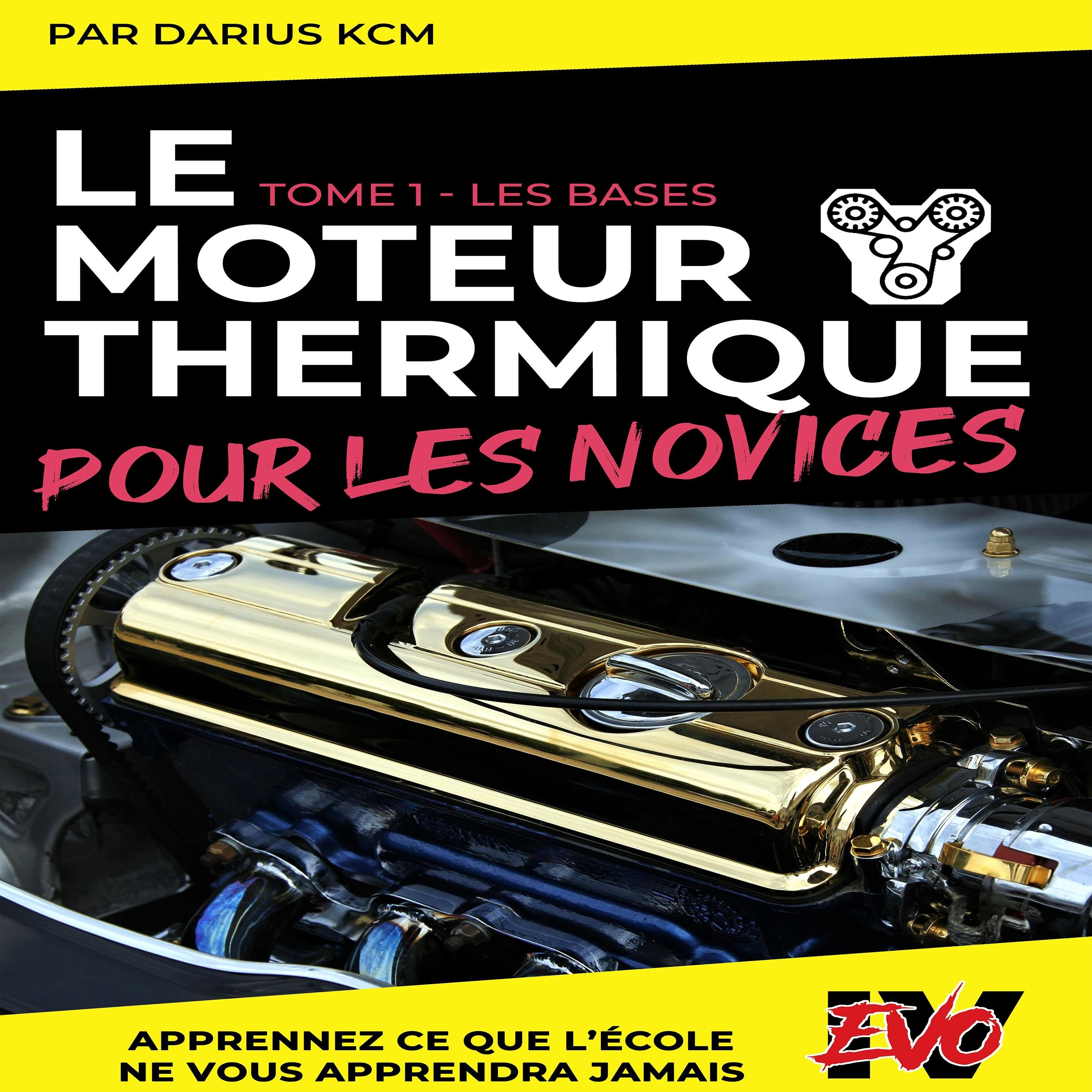 Le moteur thermique pour les Novices - LES BASES
