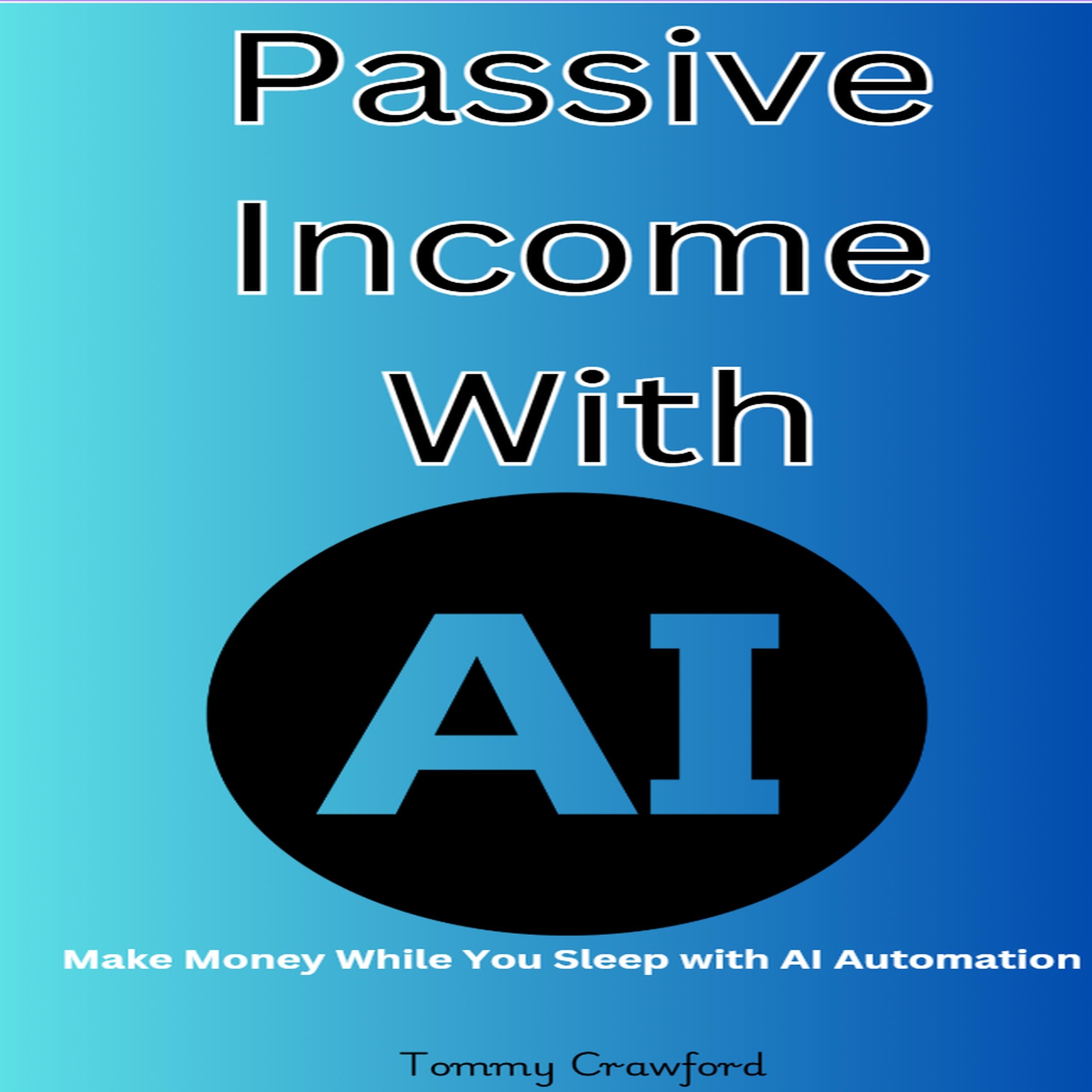 Passive Income With AI