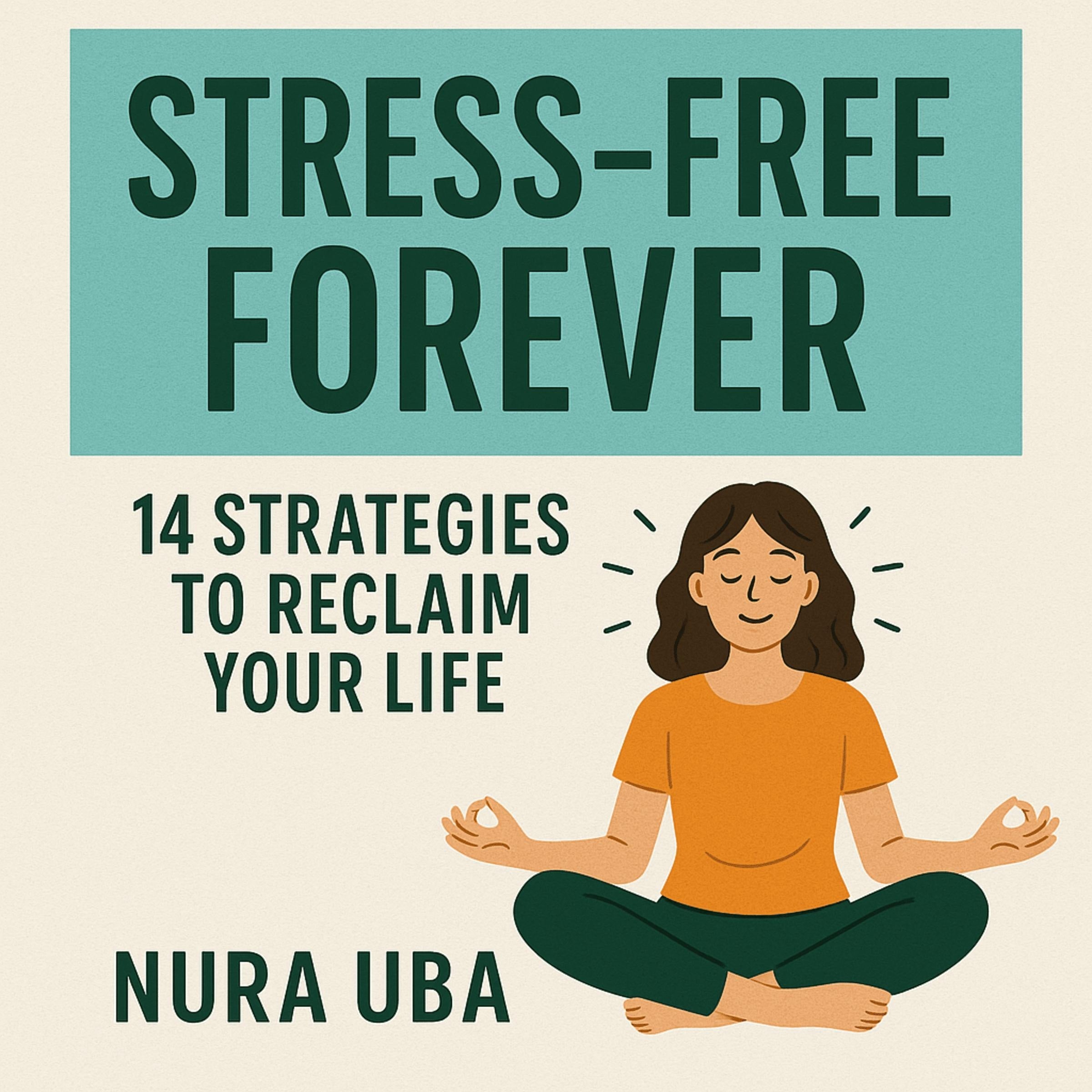 Stress - Free Forever