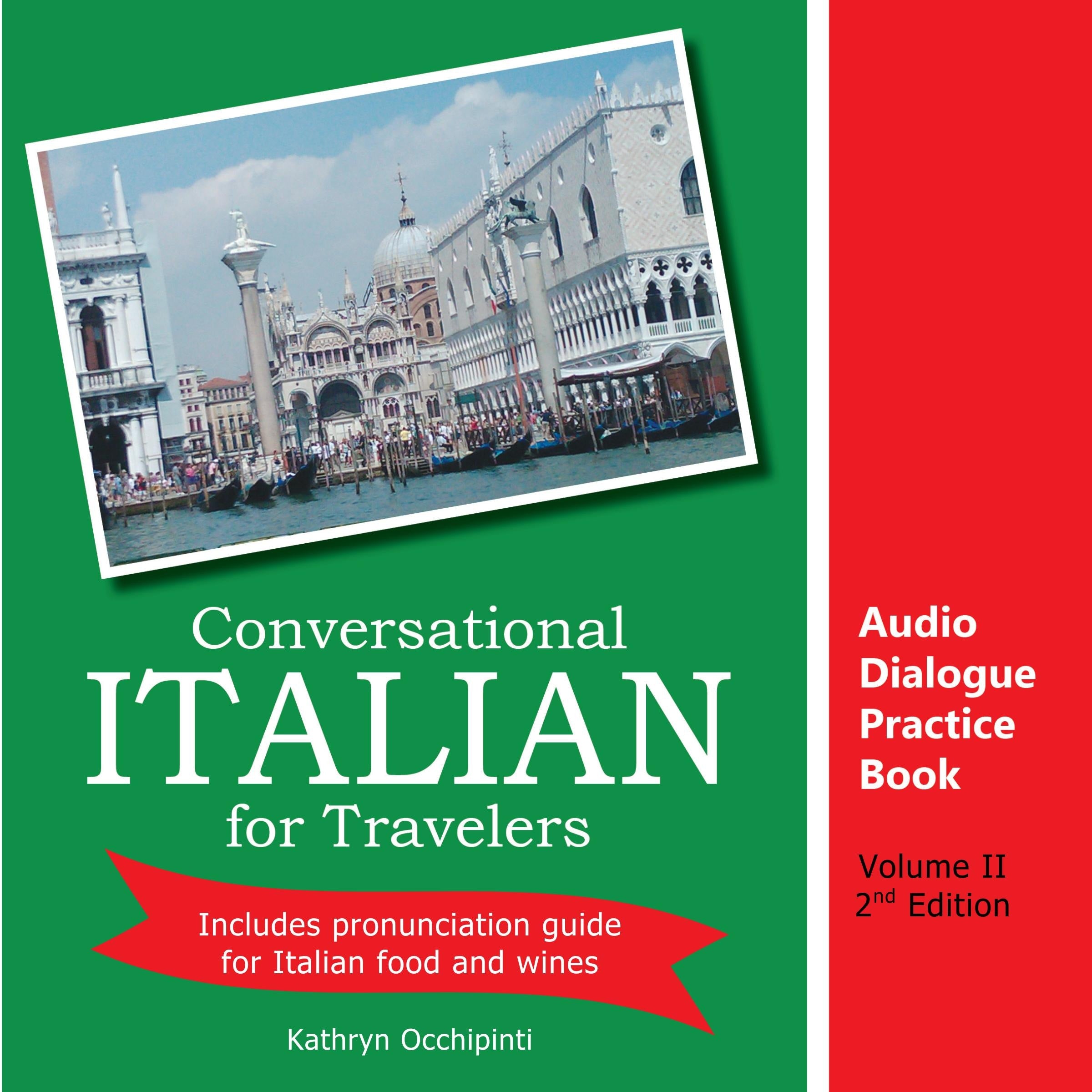 Conversational Italian for Travelers Audio Dialogue Practice Book, Volume 2