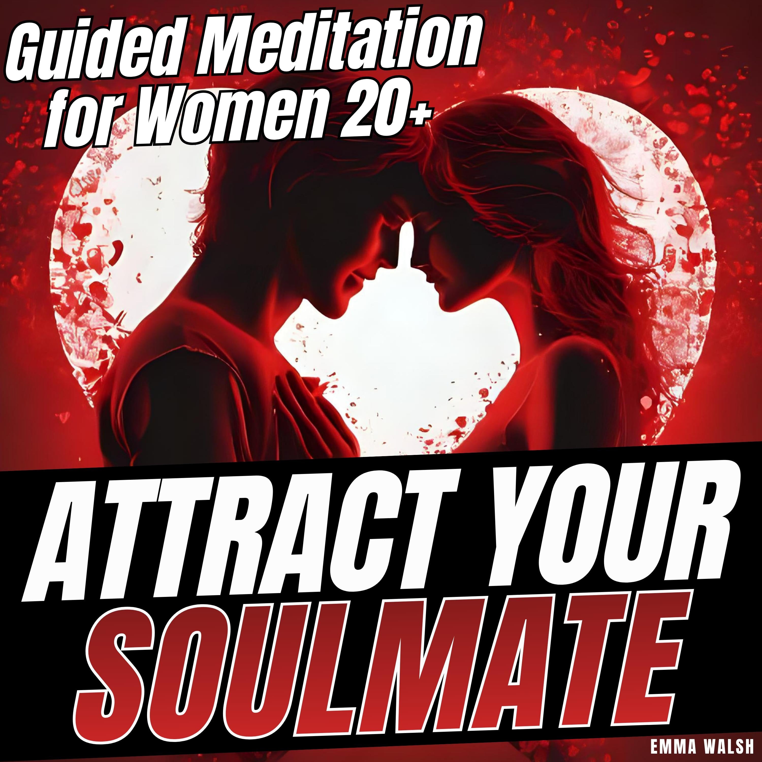 Attract Your Soulmate