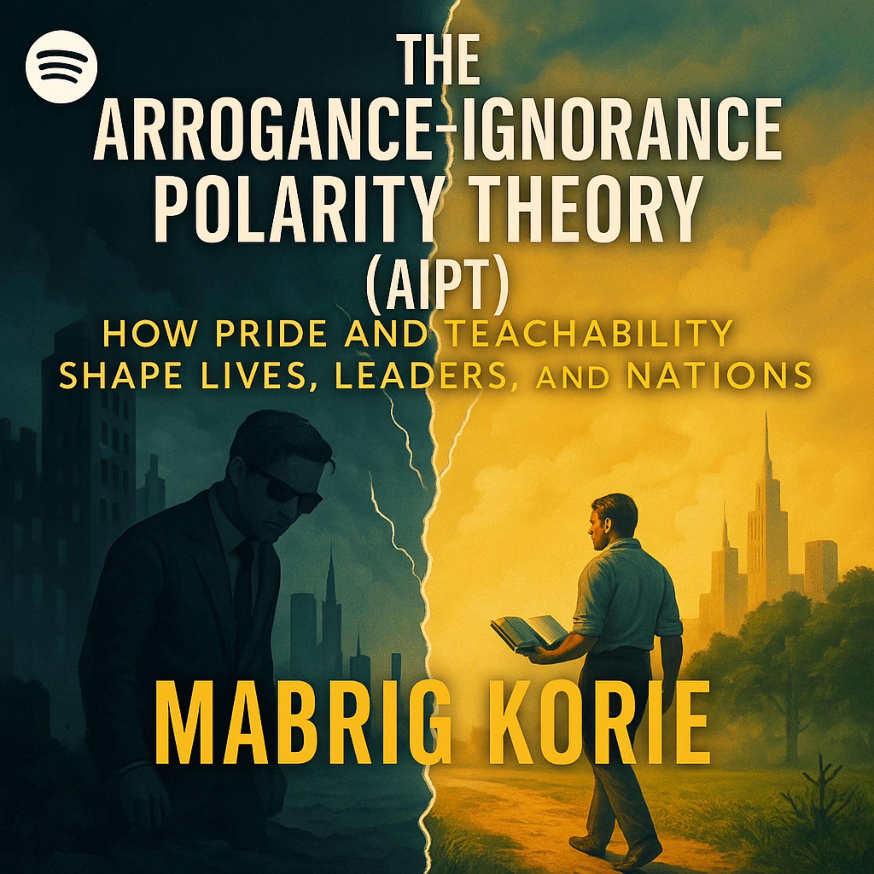 The Arrogance–Ignorance Polarity Theory (AIPT)
