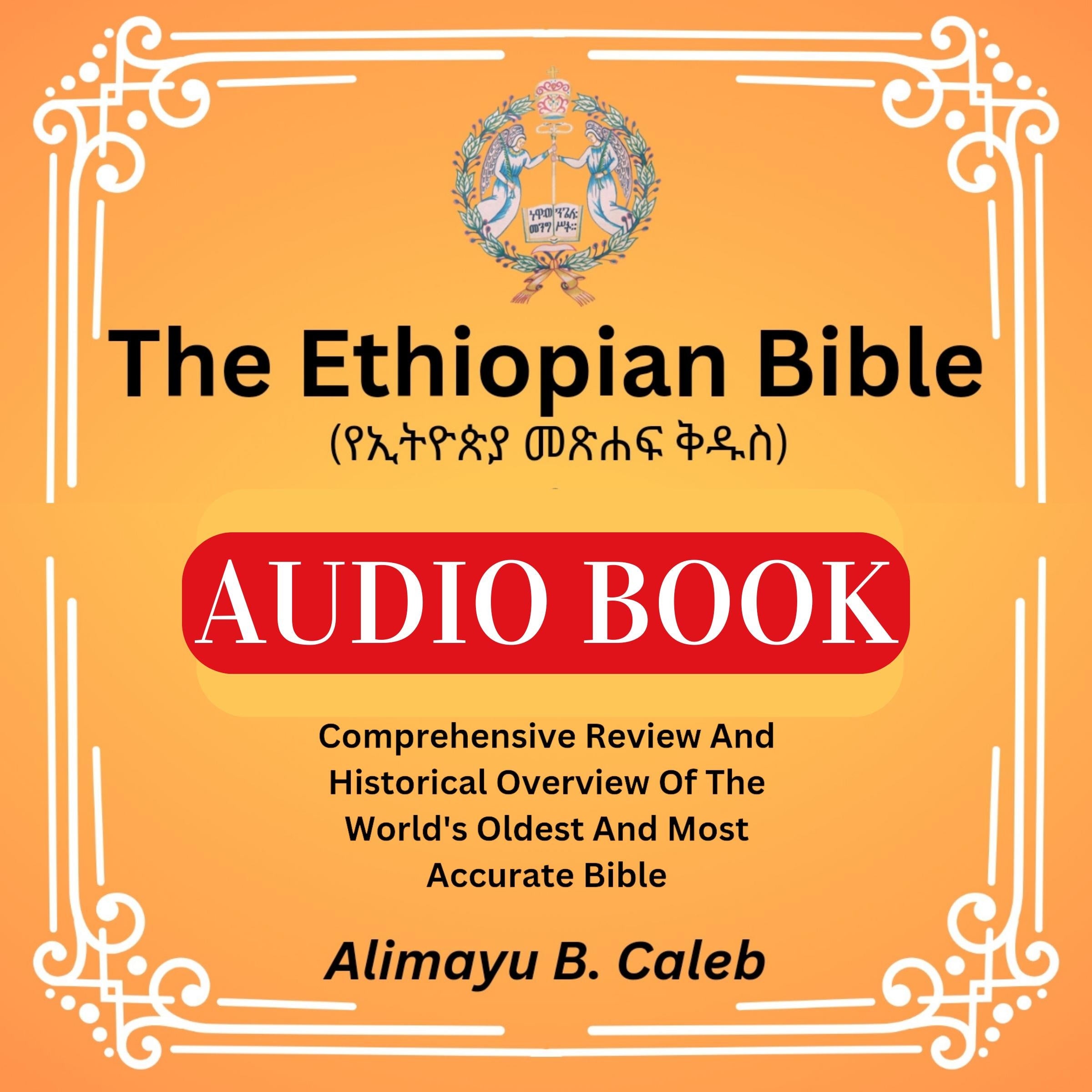 The Ethiopian Bible (የኢትዮጵያ መጽሐፍ ቅዱስ)