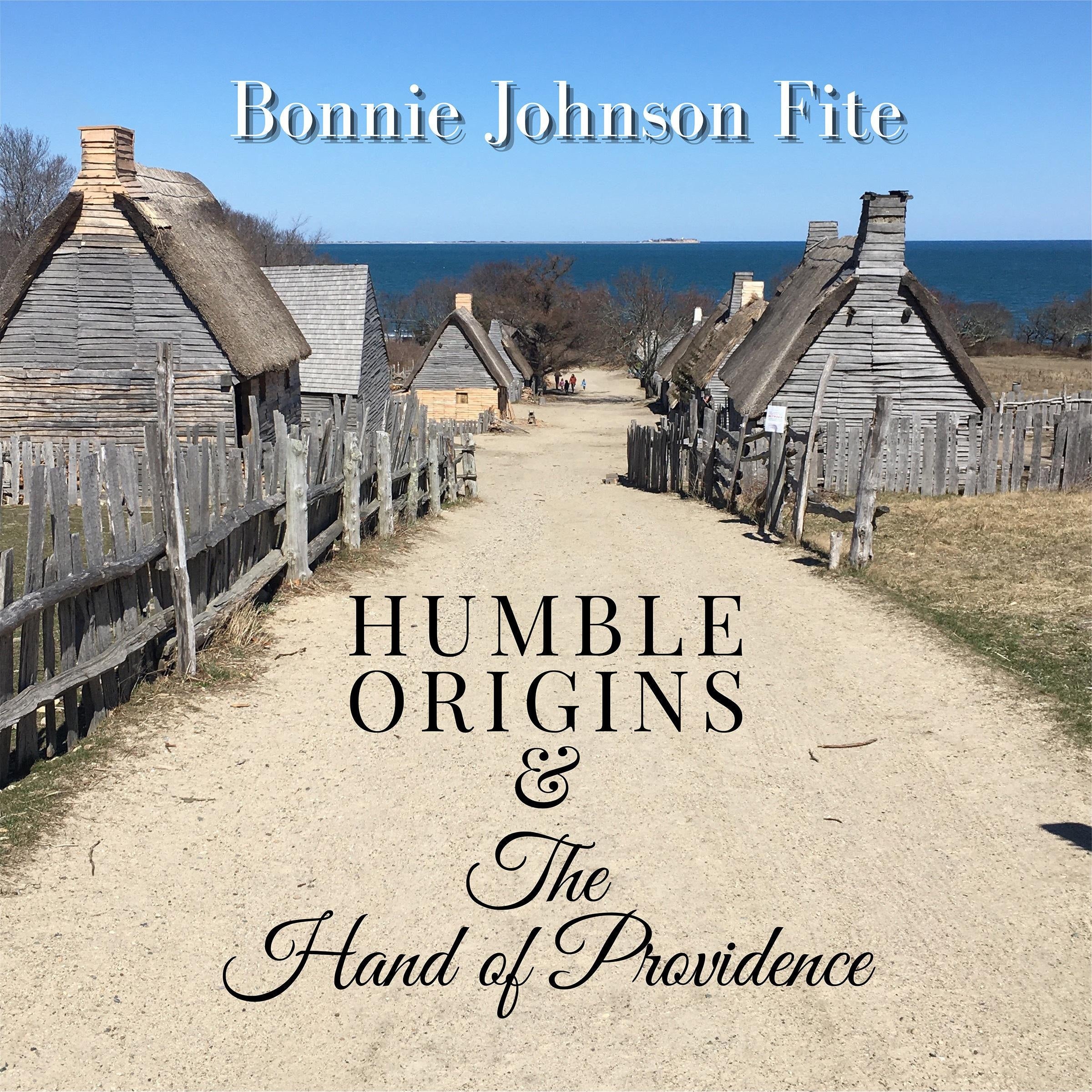 Humble Origins & The Hand of Providence