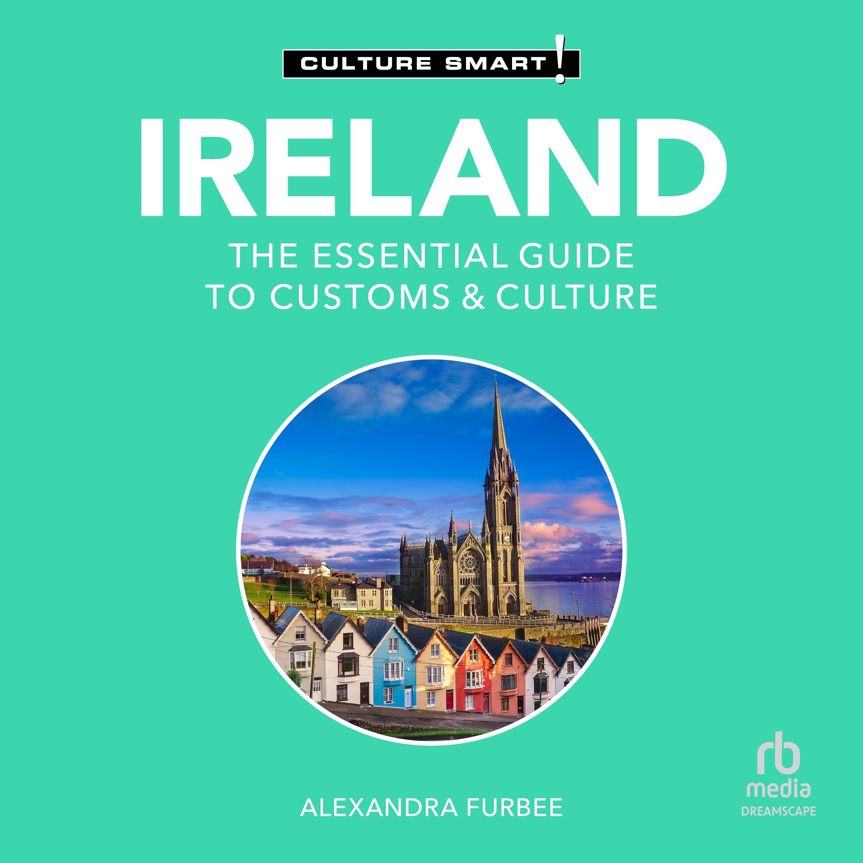 Ireland - Culture Smart!
