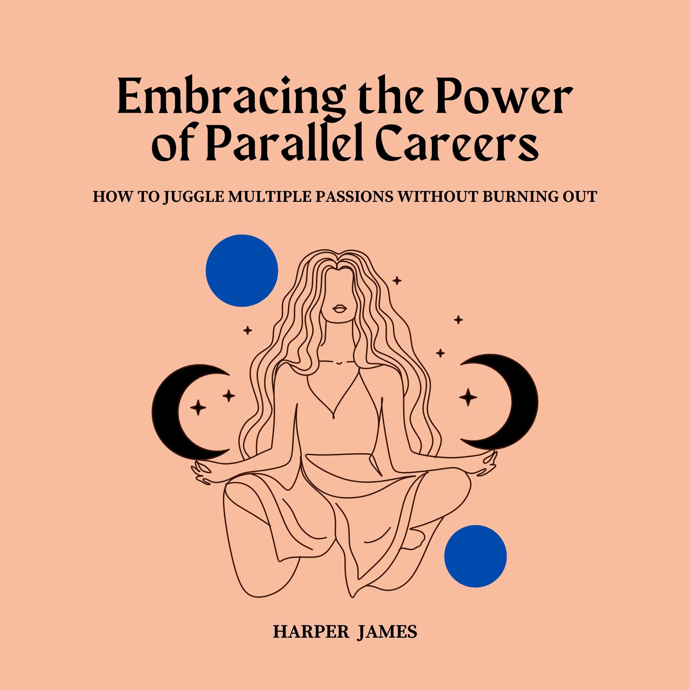 Embracing the Power of Parallel Careers