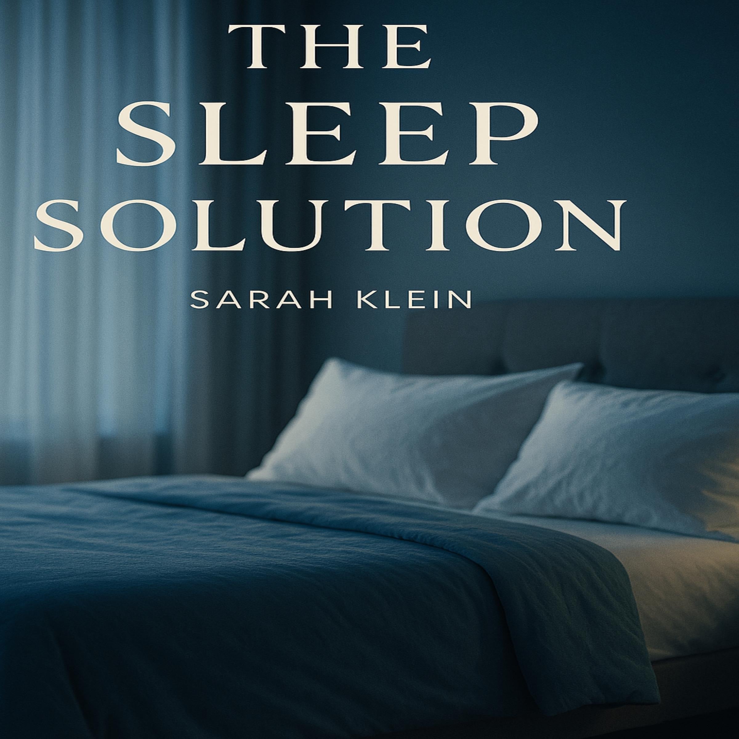 The Sleep Solution
