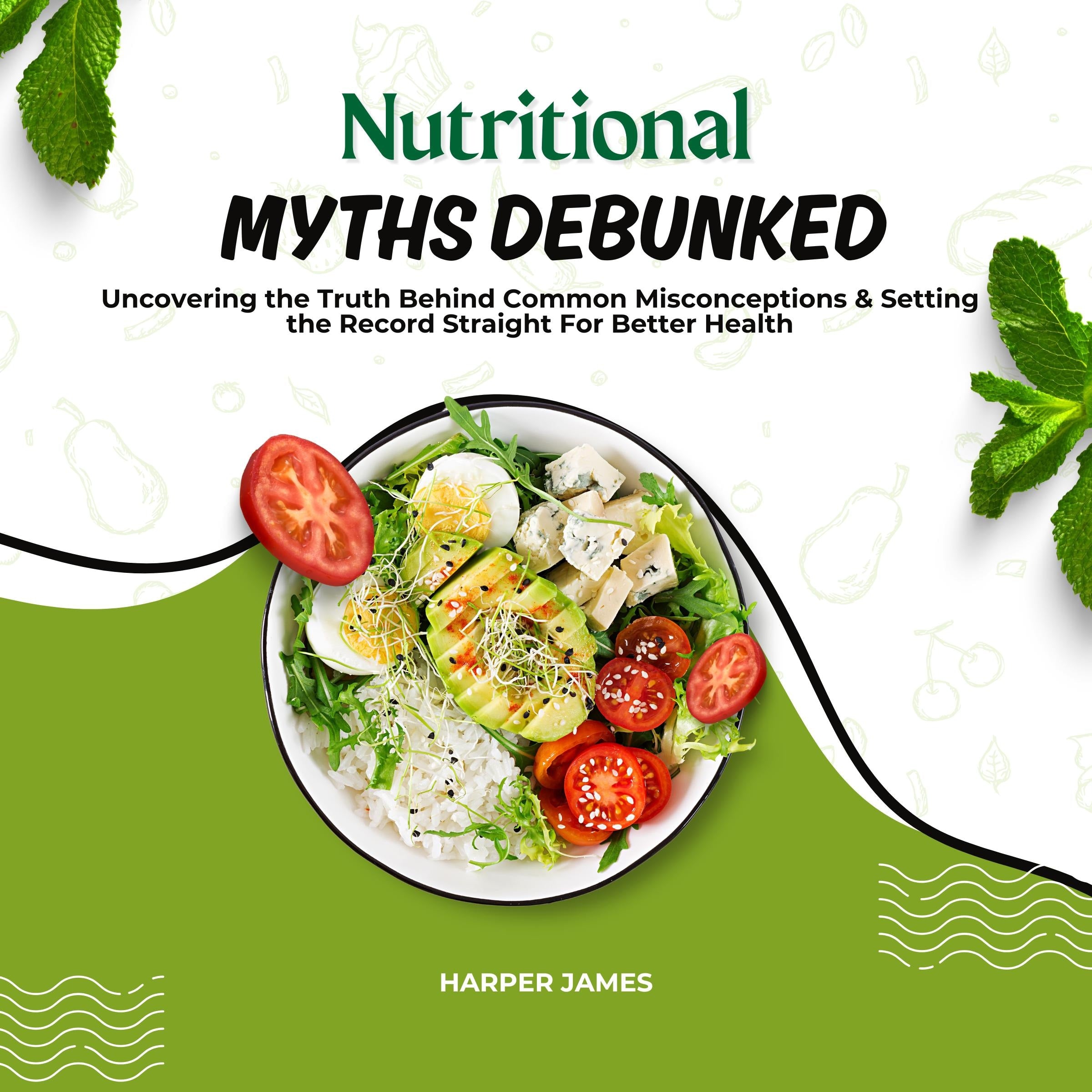 Nutritional Myths Debunked