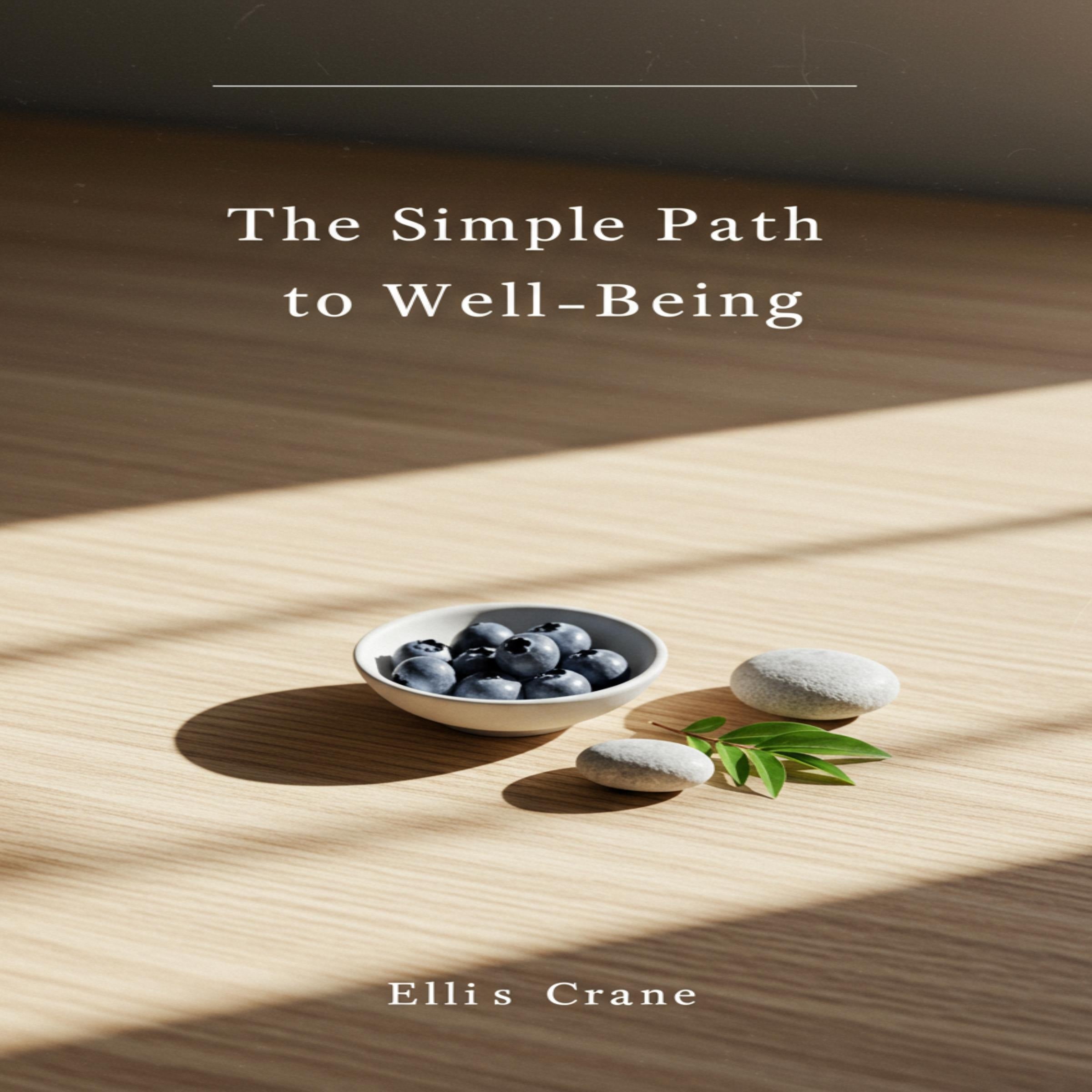 The Simple Path to Well-Being