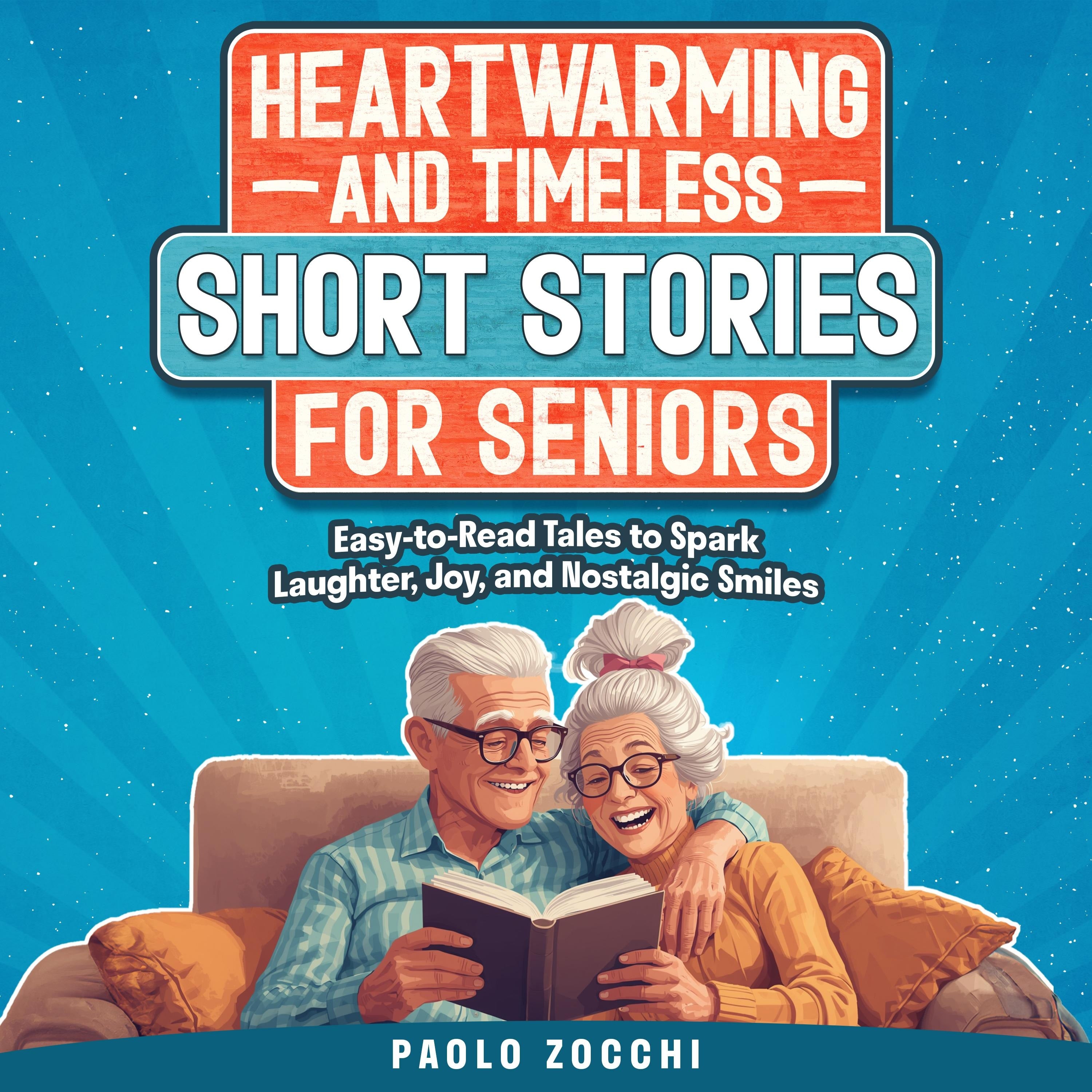 Heartwarming & Timeless Short Stories for Seniors