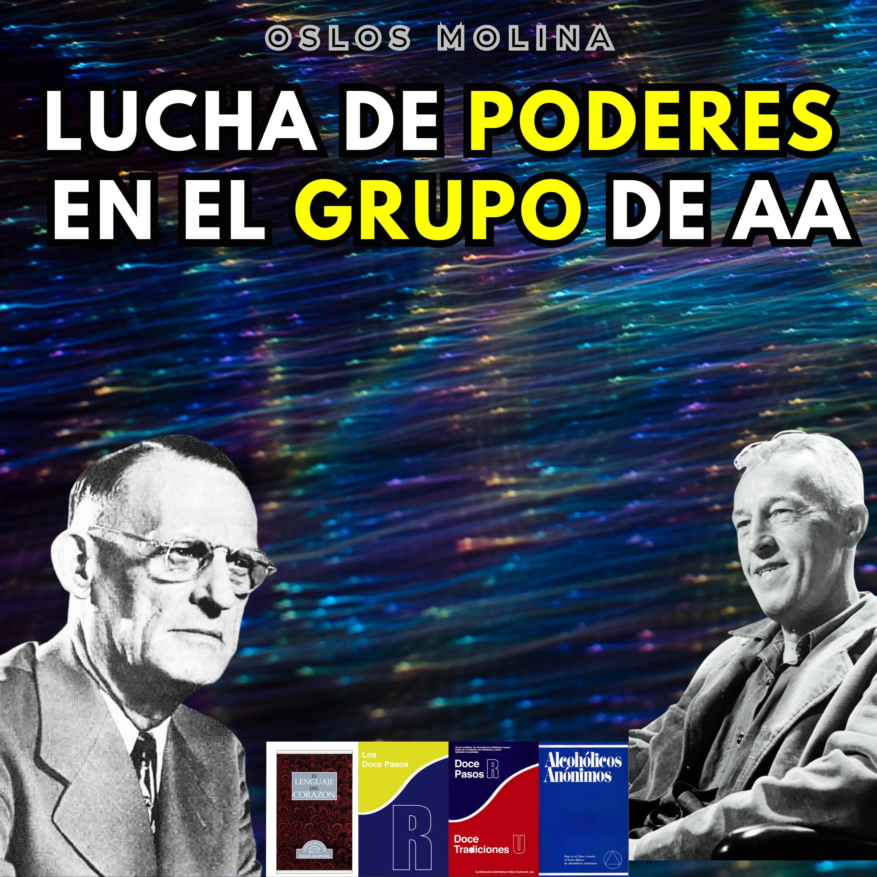 La lucha de poderes en el grupo de AA