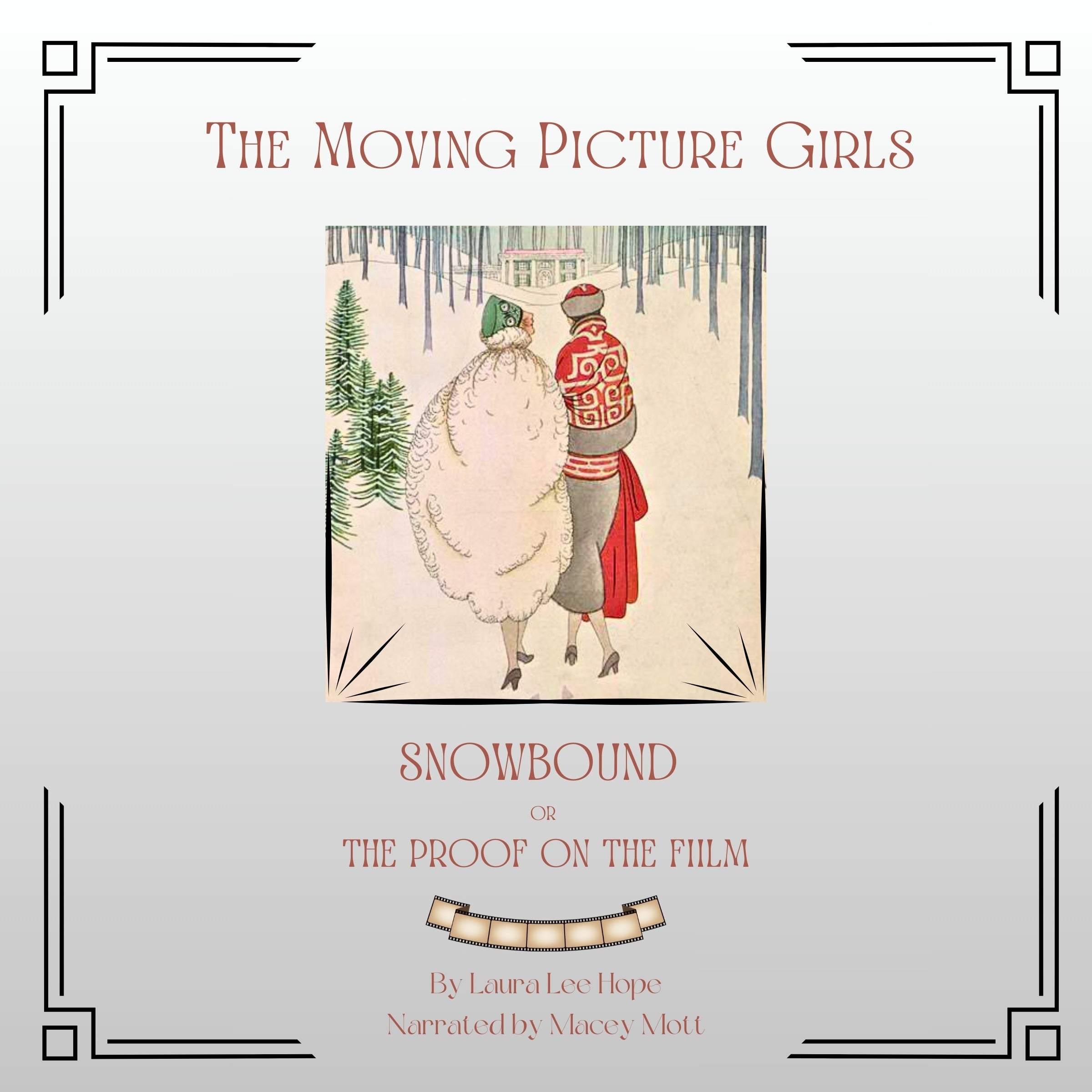 The Moving Picture Girls - Snowbound or the Proof on the Film