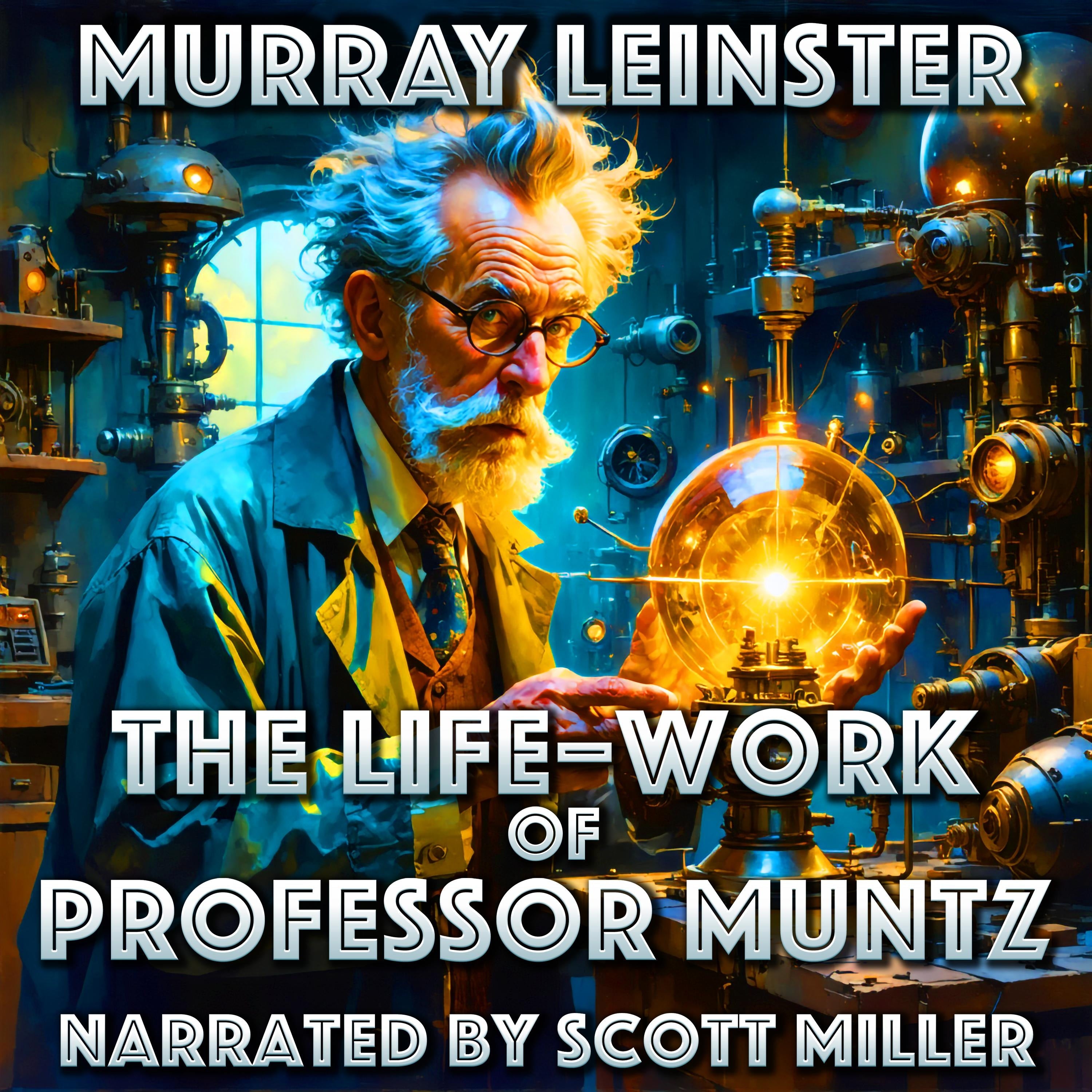 The Life–Work of Professor Muntz