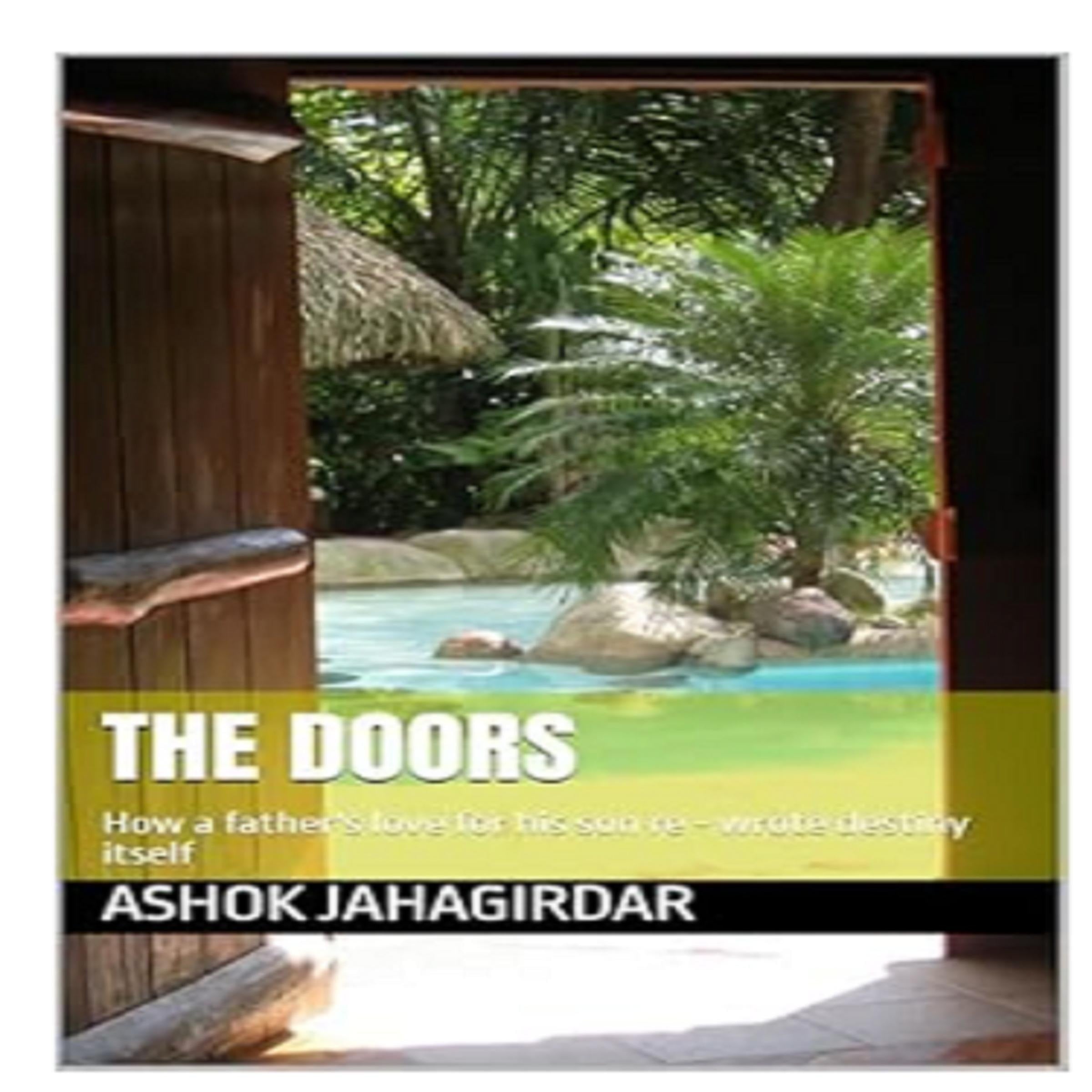 THE DOORS - How a father's love for his son re - wrote destiny itself