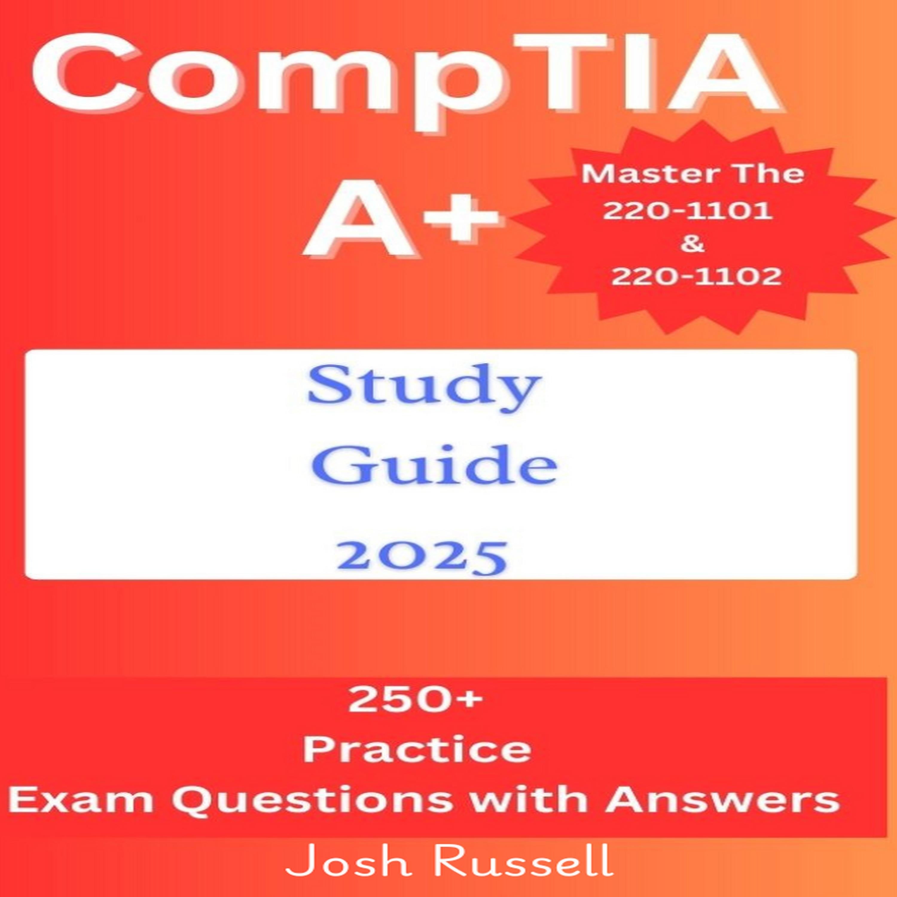 CompTIA A+ Study Guide 2025