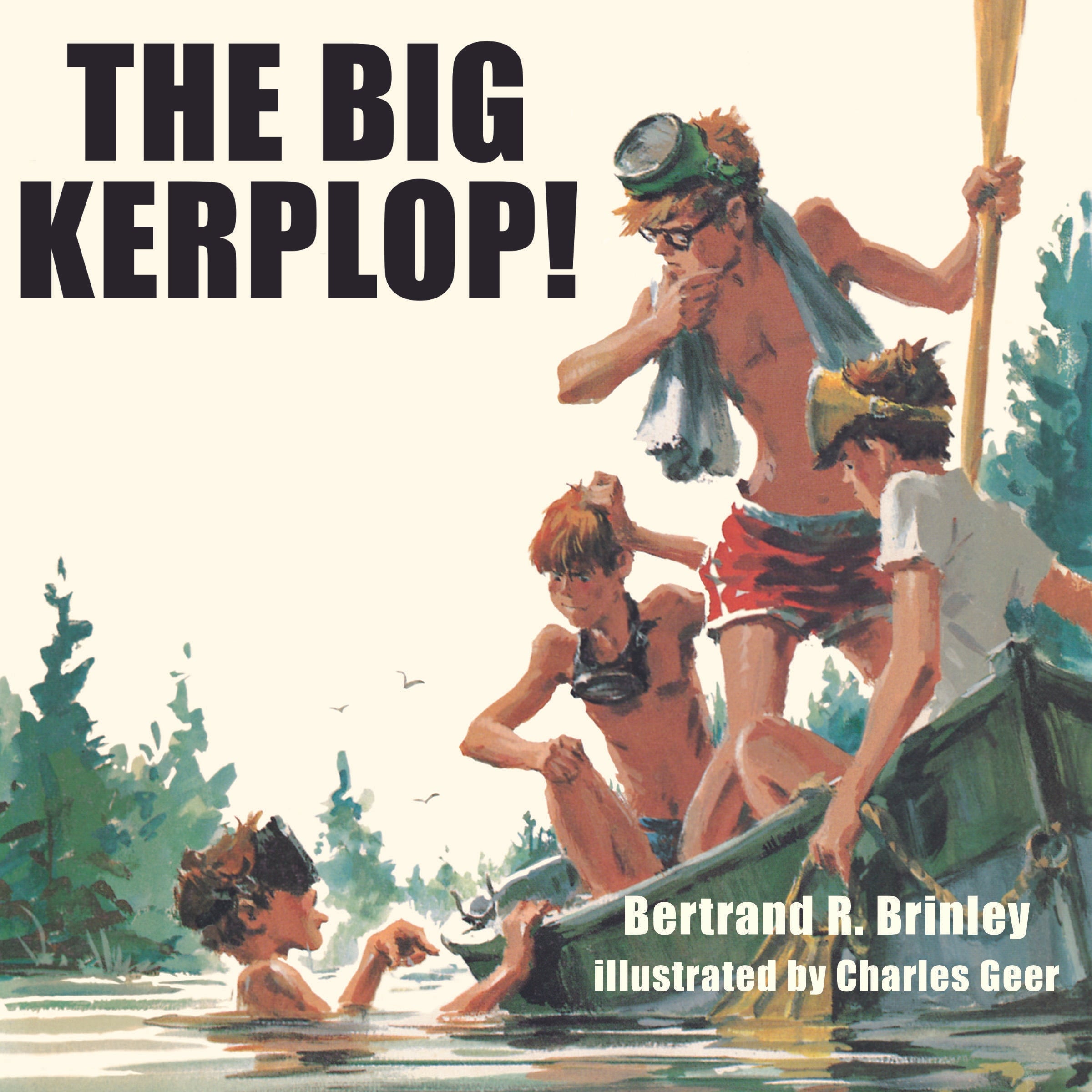 The Big Kerplop!