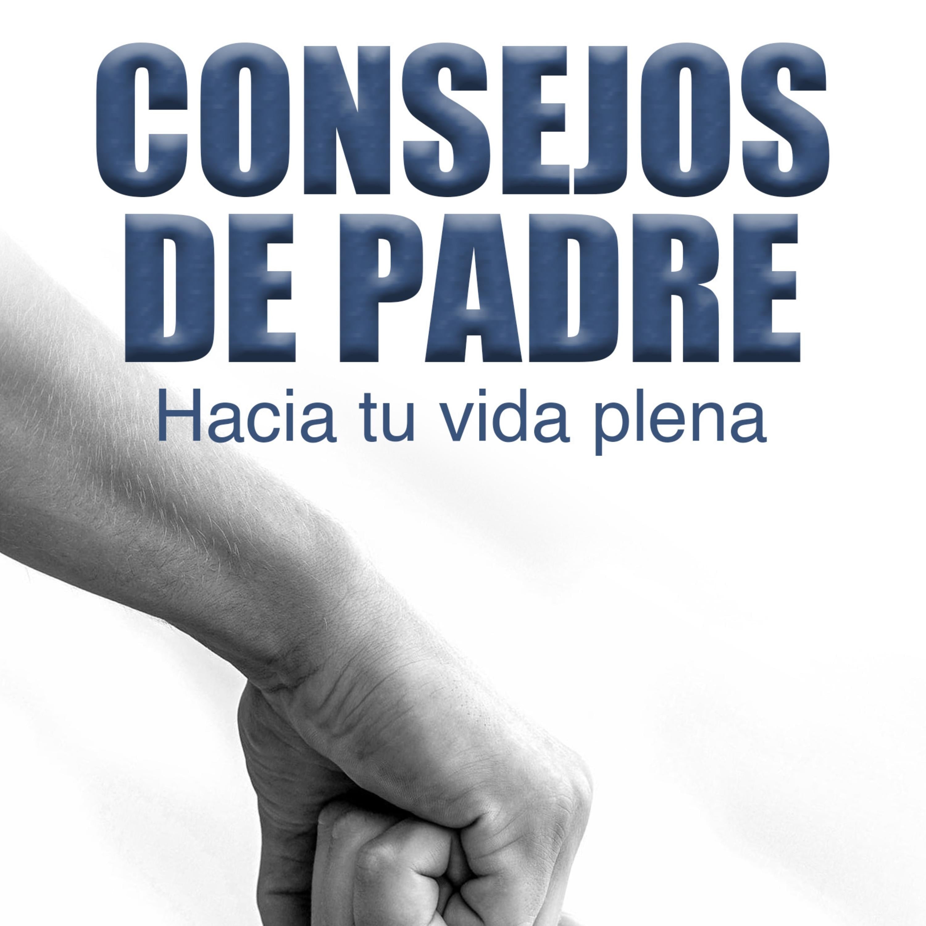 CONSEJOS DE PADRE