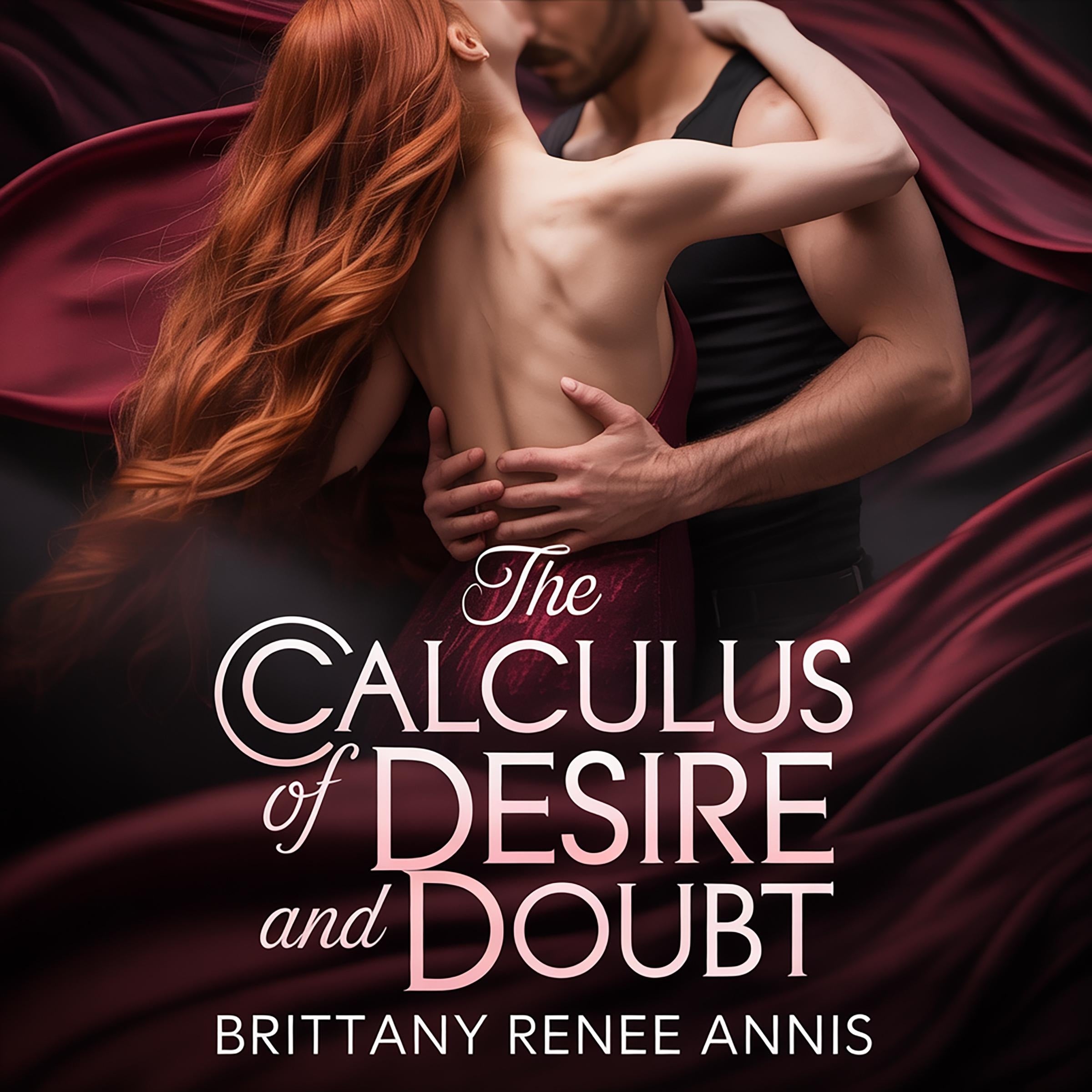 The Calculus Of Desire And Doubt- A whirlwind romance